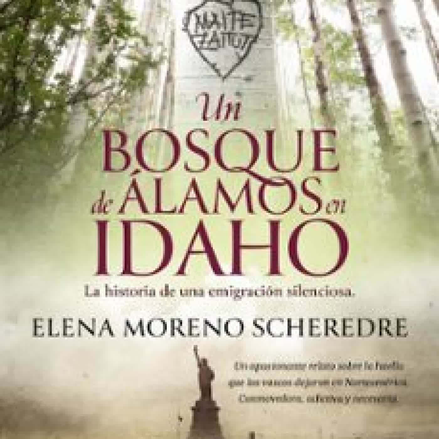 UN BOSQUE DE ÁLAMOS EN IDAHO Elena Moreno Scheredre