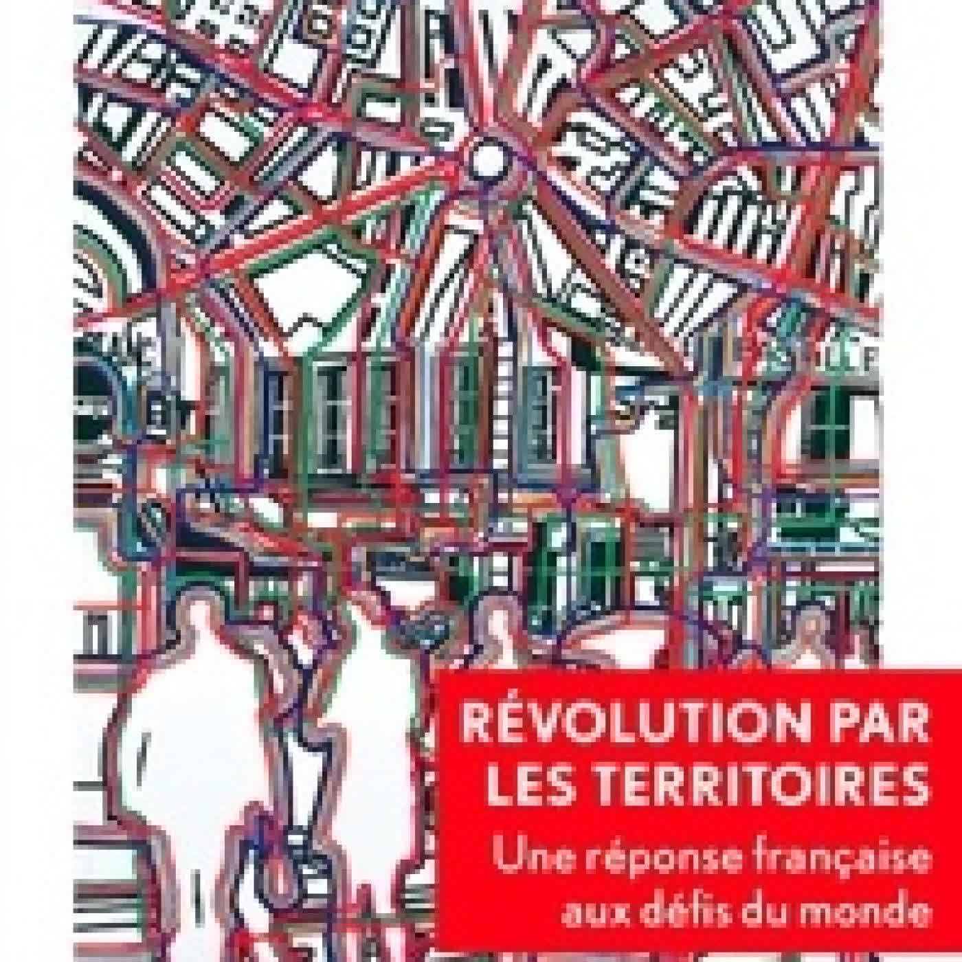 Télécharger Pdf Révolution par les territoires - Une réponse française aux défis du monde