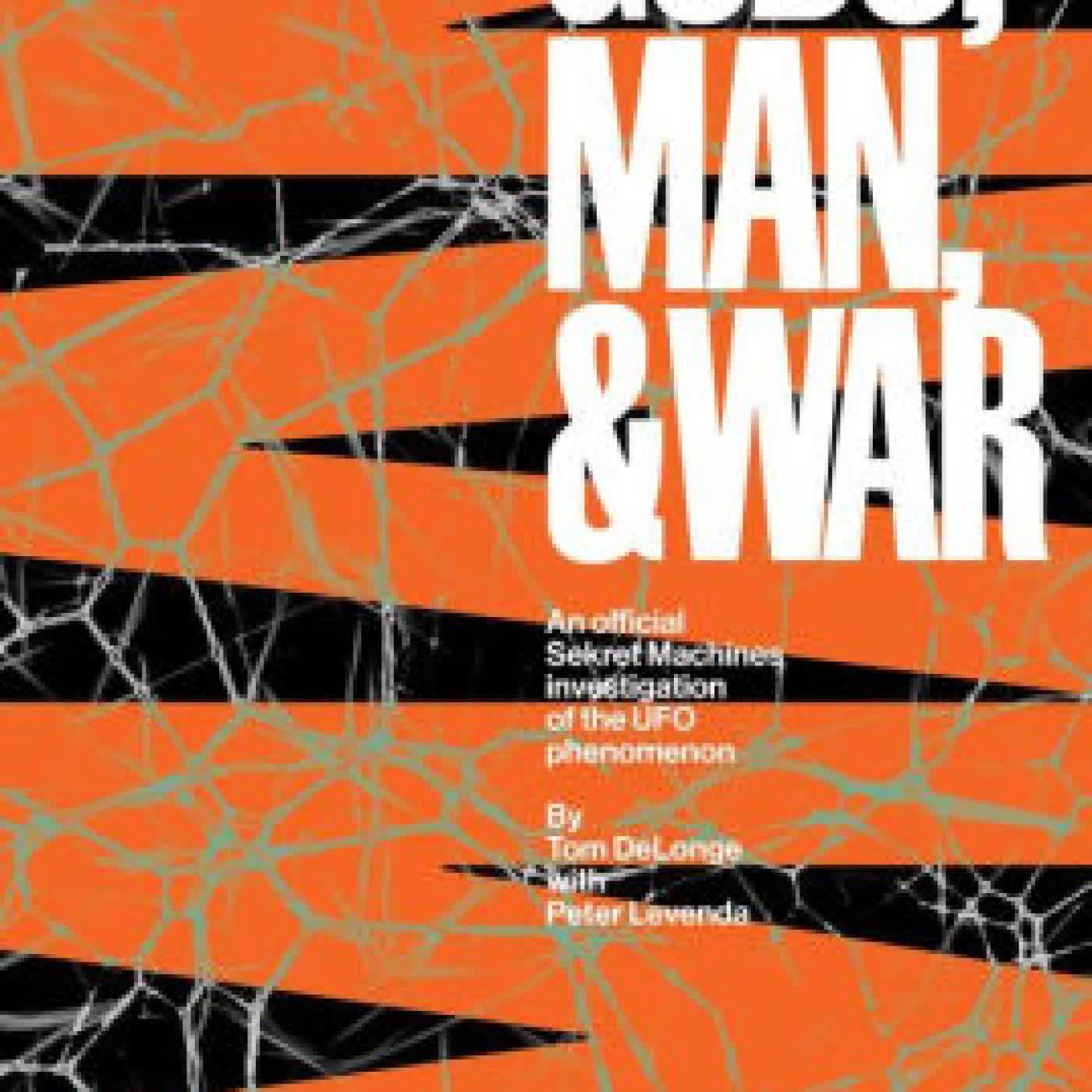 Read online: Sekret Machines: Man: Sekret Machines Gods, Man, and War Volume 2 by Tom DeLonge, Peter Levenda