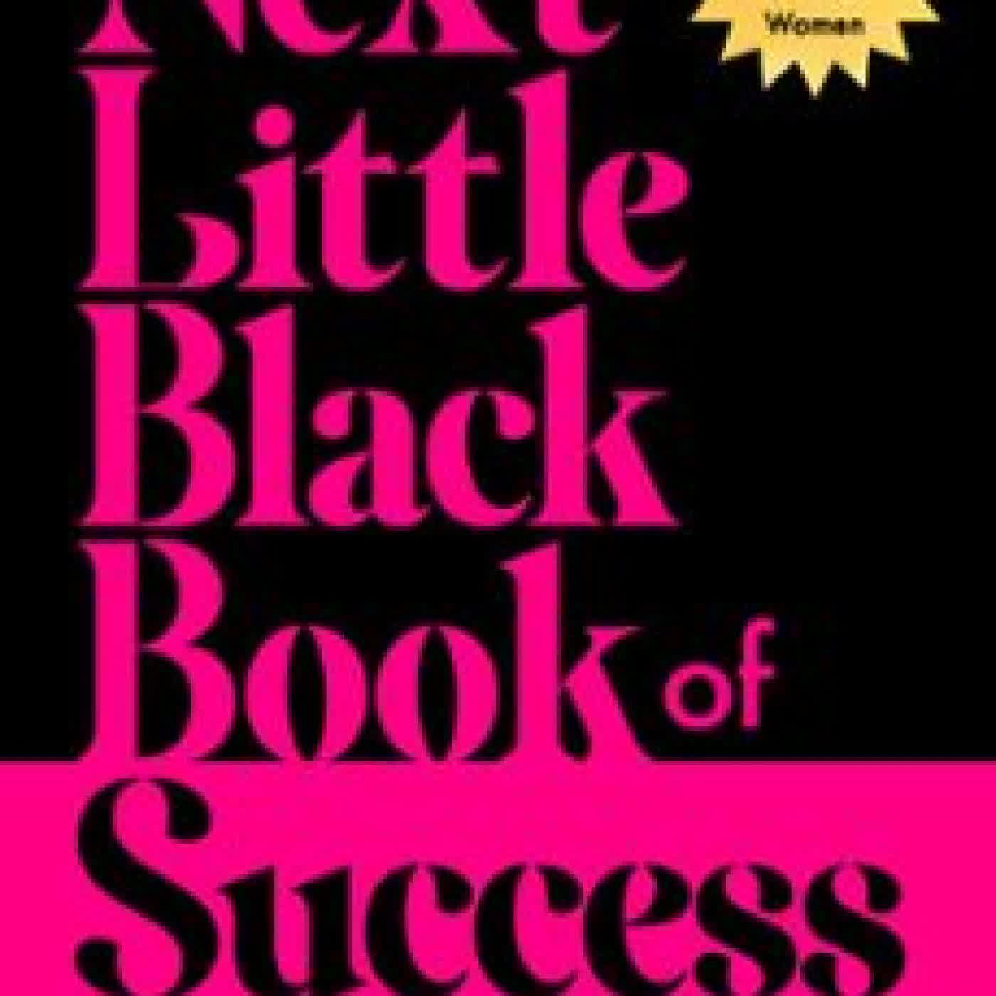 THE NEXT LITTLE BLACK BOOK OF SUCCESS ELAINE MERYL BROWN, MARSHA HAYGOOD, RHONDA JOY MCLEAN