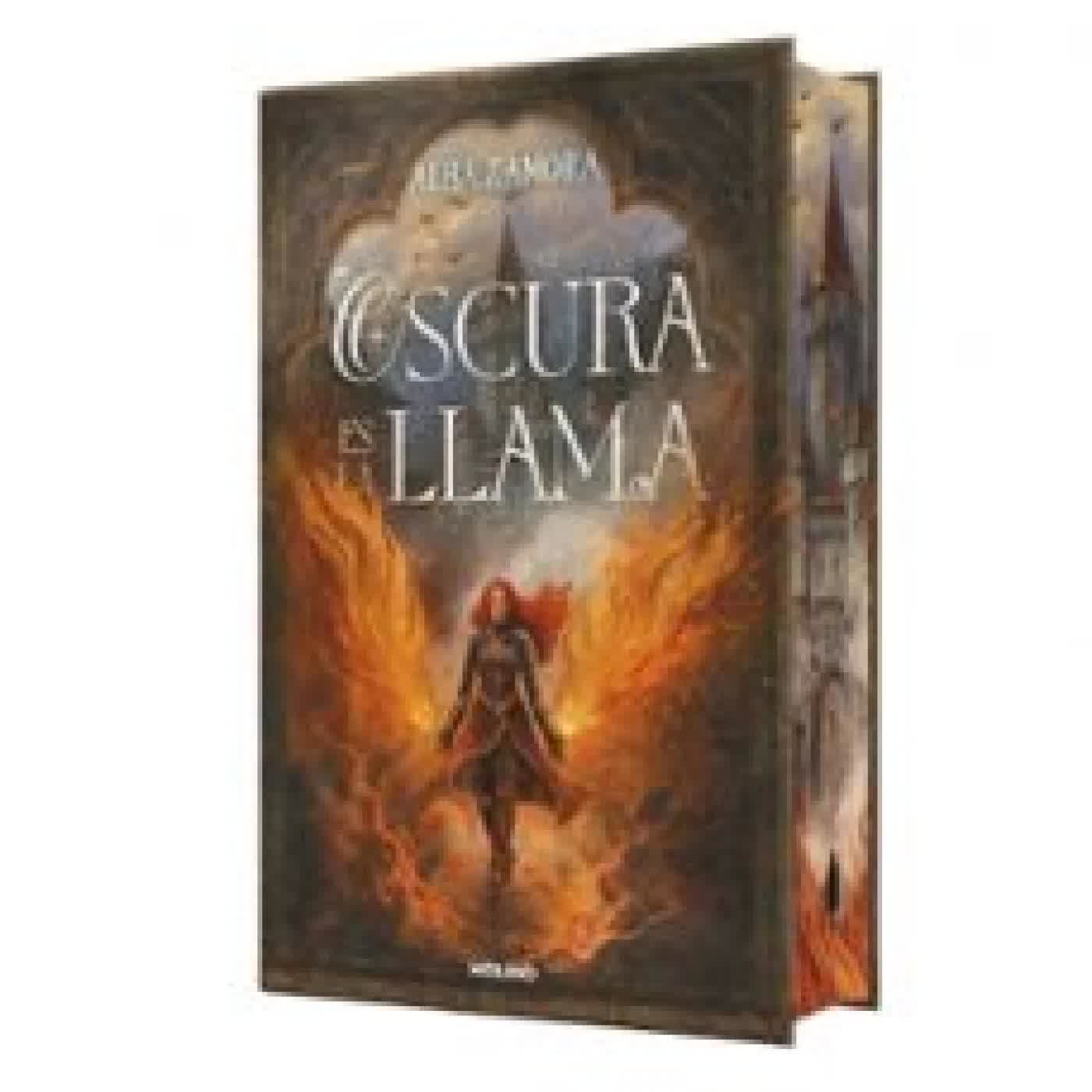 OSCURA ES LA LLAMA (EDICIÓN LIMITADA CON CANTOS TINTADOS) Alba Zamora
