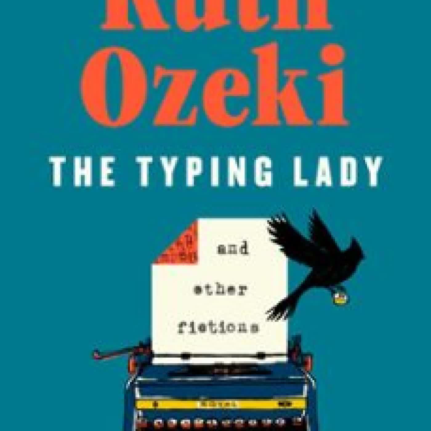 THE TYPING LADY Ruth Ozeki