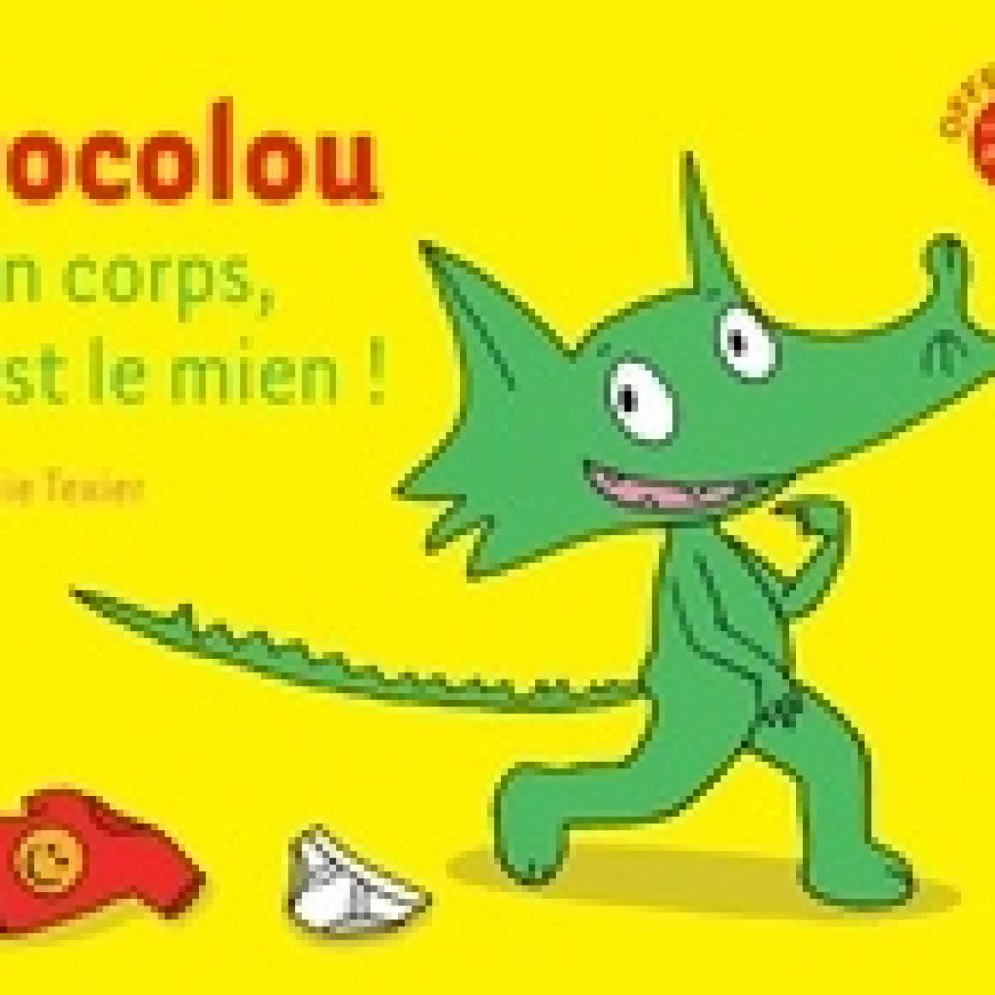 Télécharger Pdf Crocolou Mon corps, c'est le mien !