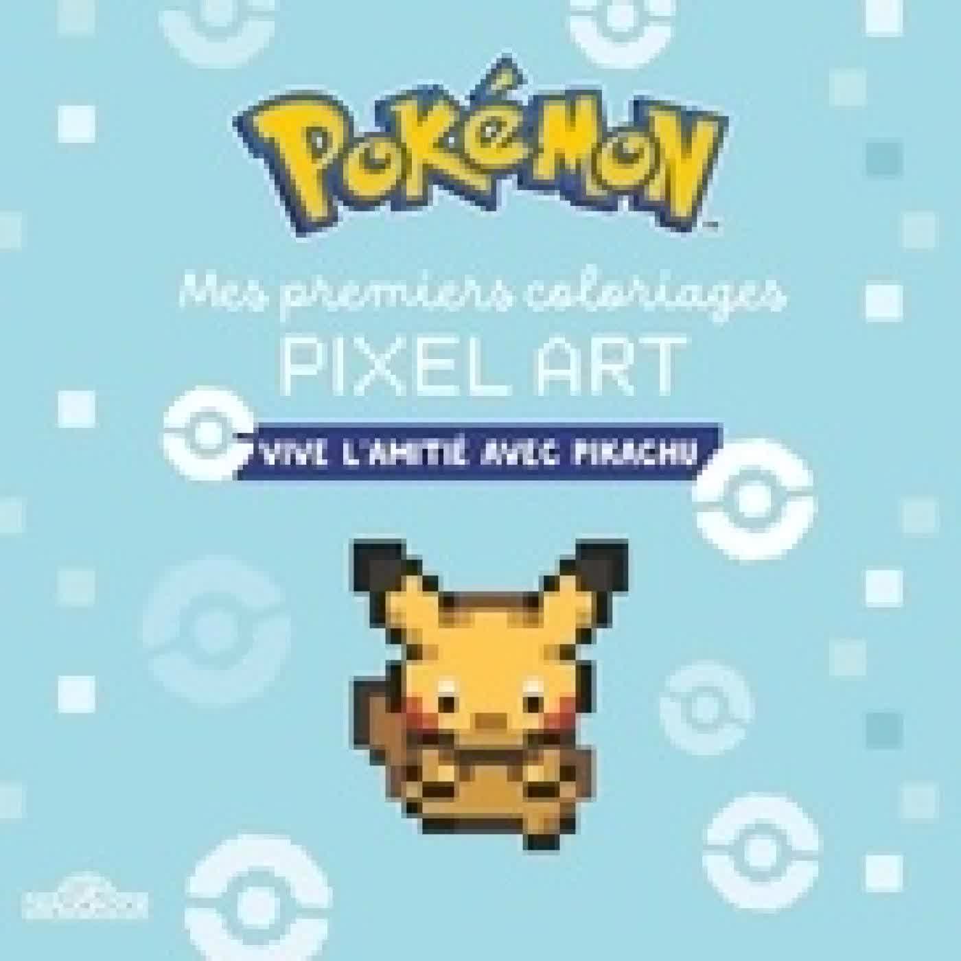 Lire en ligne : Mes premiers coloriages pixel art Pokémon. Vive l'amitié avec Pikachu