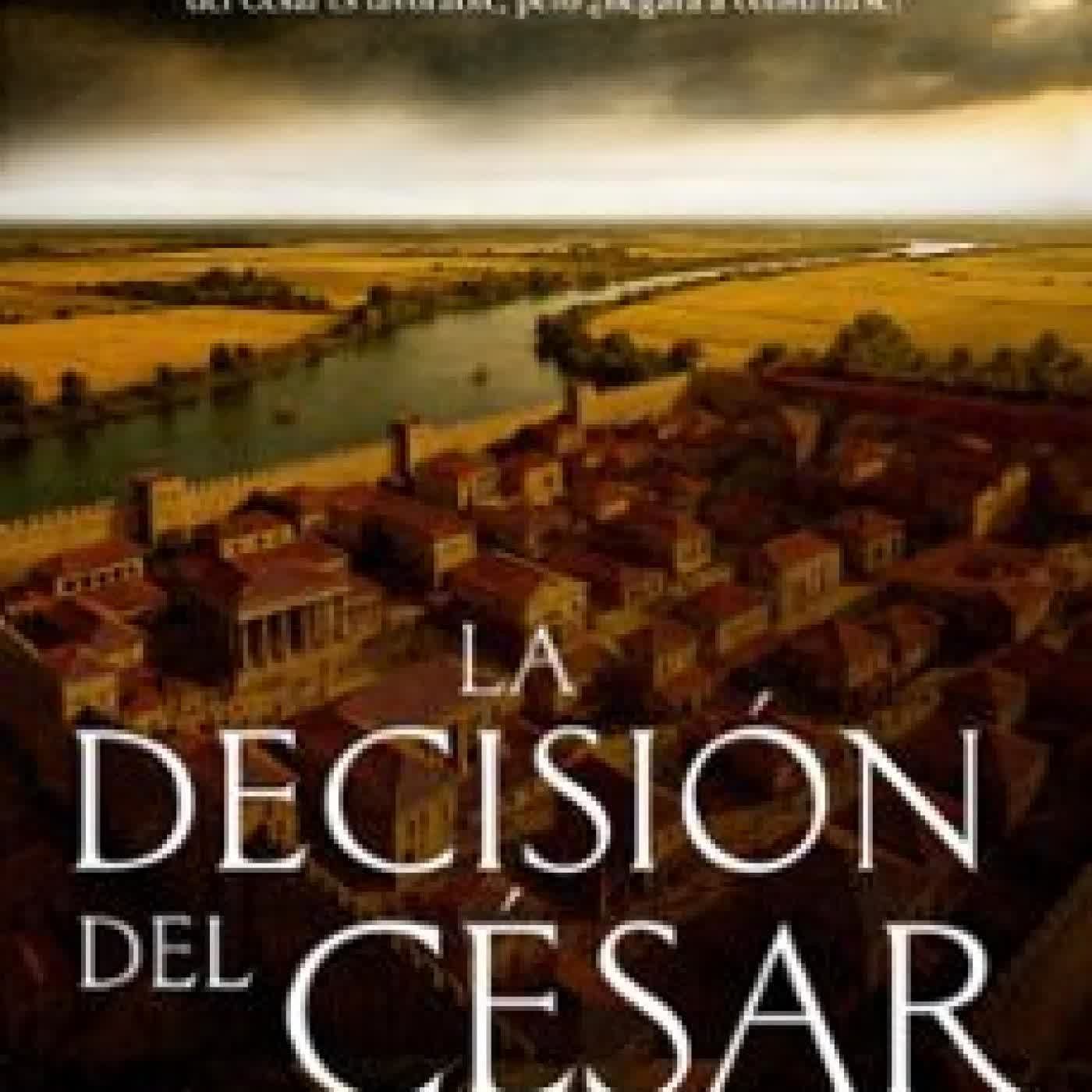 LA DECISIÓN DEL CESAR Blas Malo