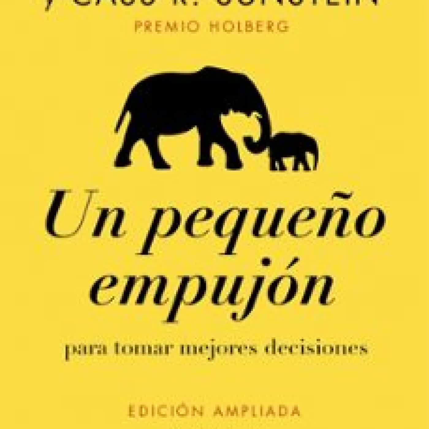 UN PEQUEÑO EMPUJÓN Richard Thaler, Cass R. Sunstein