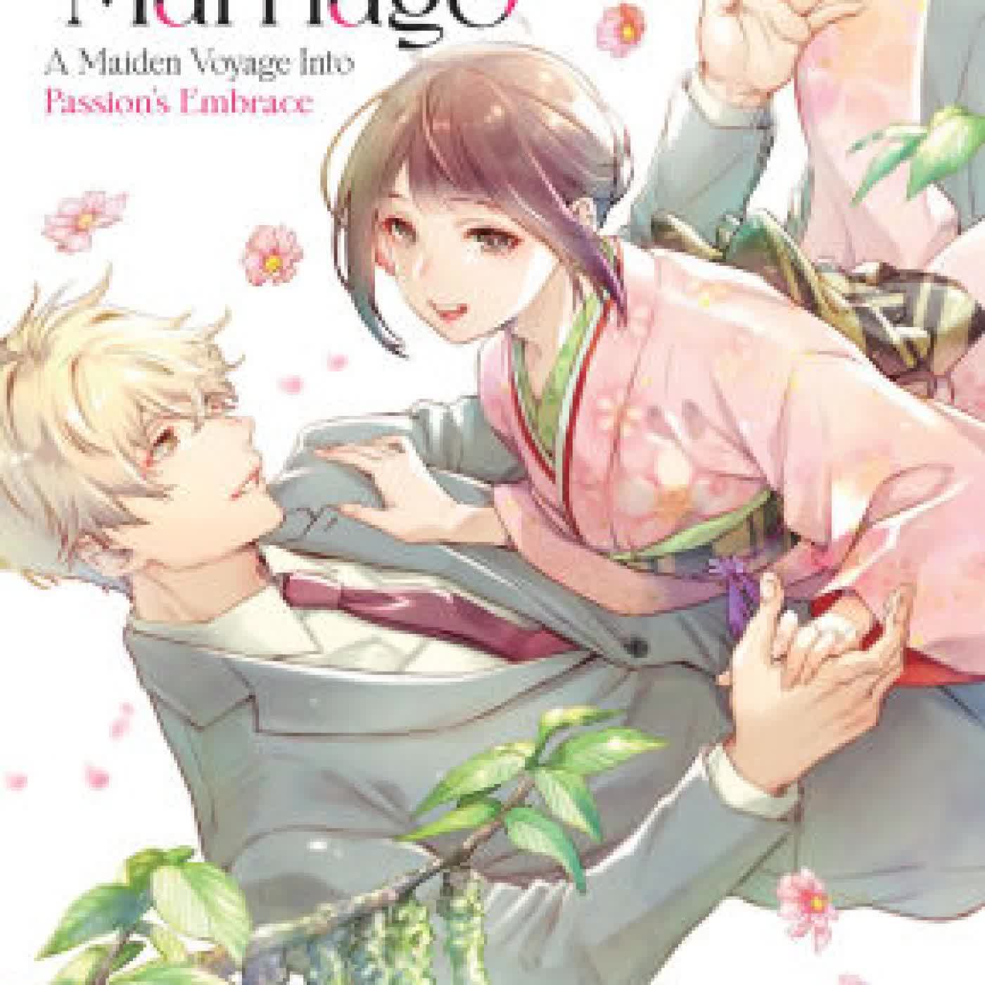 Read online: Virgin Marriage: A Maiden Voyage into Passion's Embrace Vol. 1 by Chizu Aoi, Kiichi Kojima