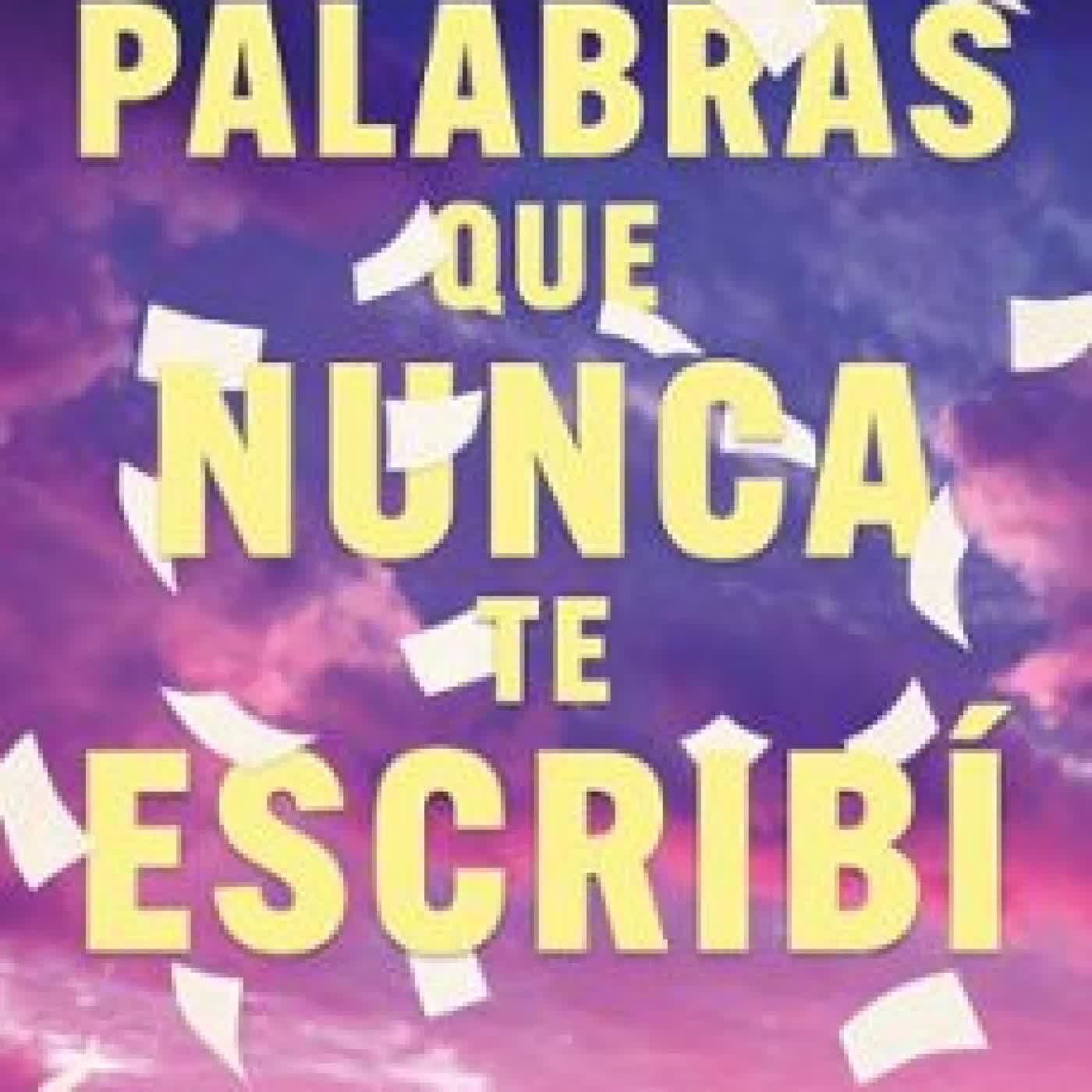 PALABRAS QUE NUNCA TE ESCRIBÍ SHAYLIN GANDHI