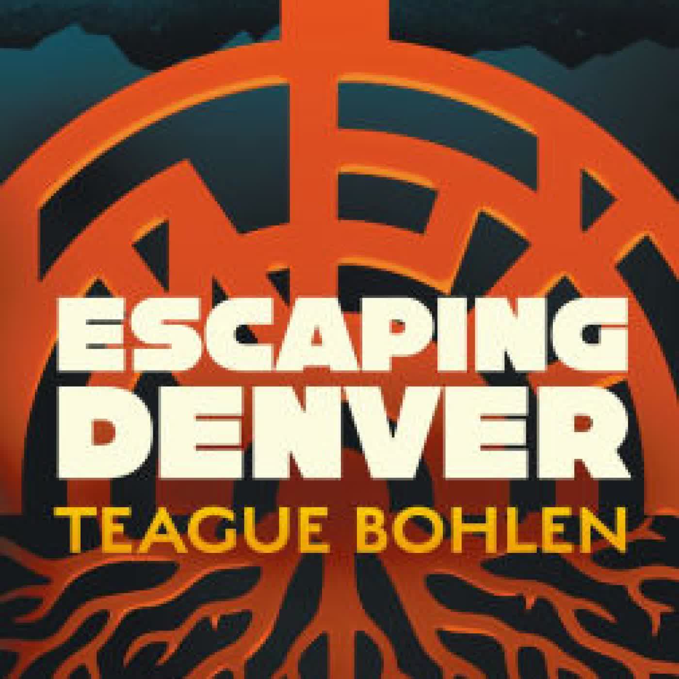 Escaping Denver by Teague Bohlen on Iphone New Format