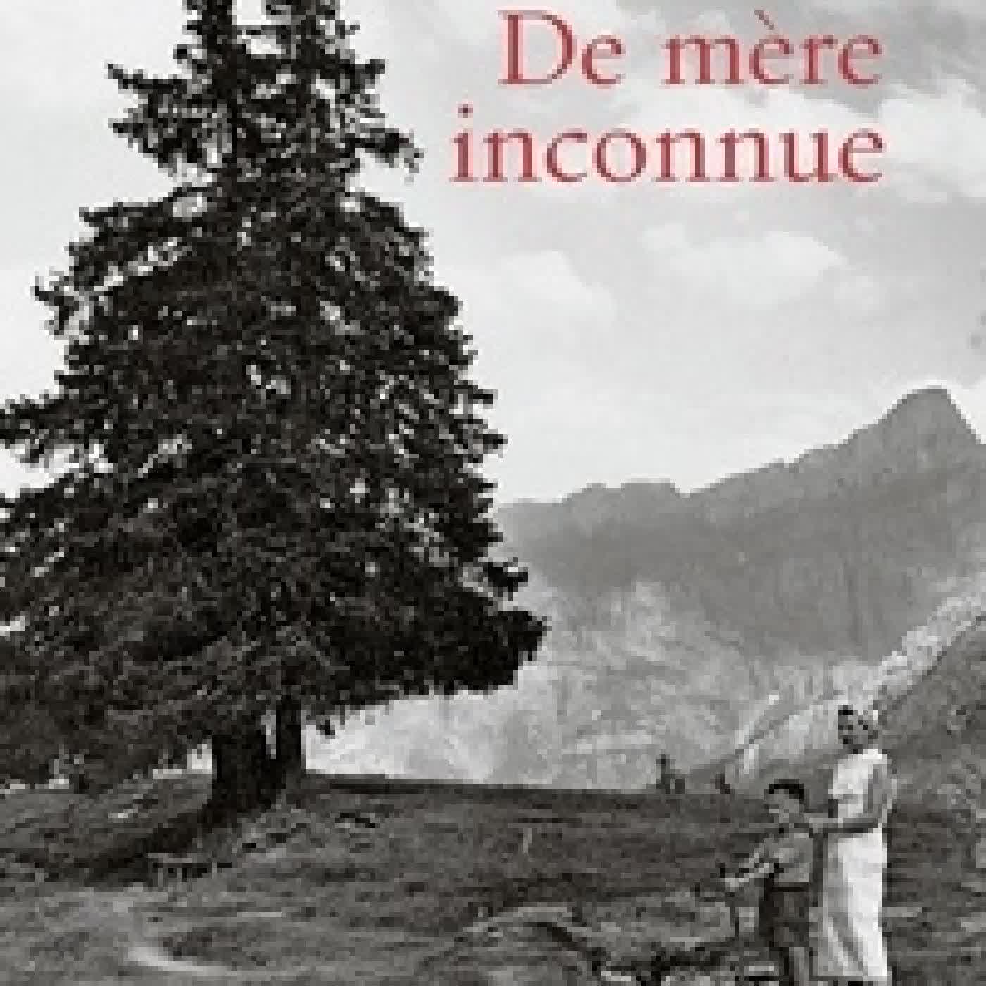 Lire en ligne : De mère inconnue. Autoportrait en fils unique