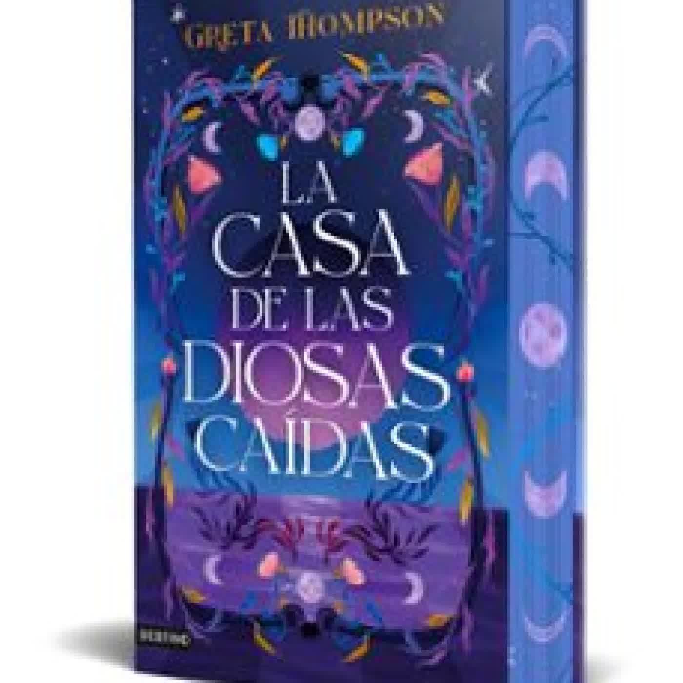LA CASA DE LAS DIOSAS CAÍDAS GRETA THOMPSON