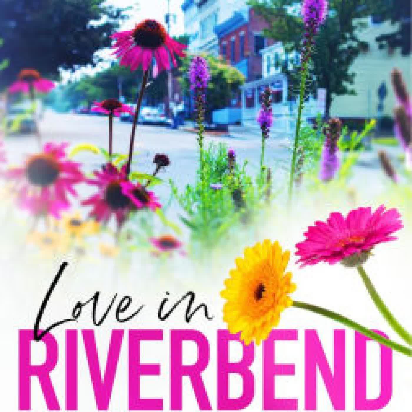 Read online: Love in Riverbend: Steamy Small-town Romances by Aleatha Romig