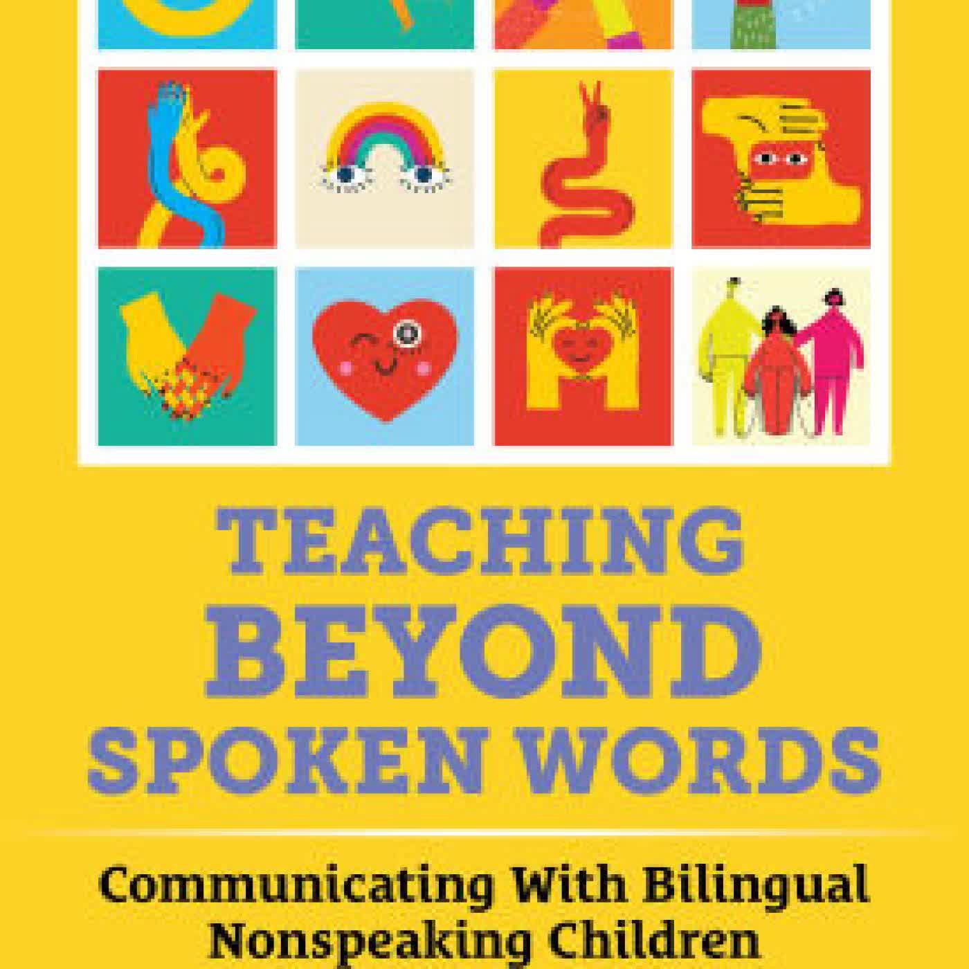 Teaching Beyond Spoken Words: Communicating With Bilingual Nonspeaking Children in the Classroom by Lilly Padía, Mariana Souto-Manning on Iphone New Format