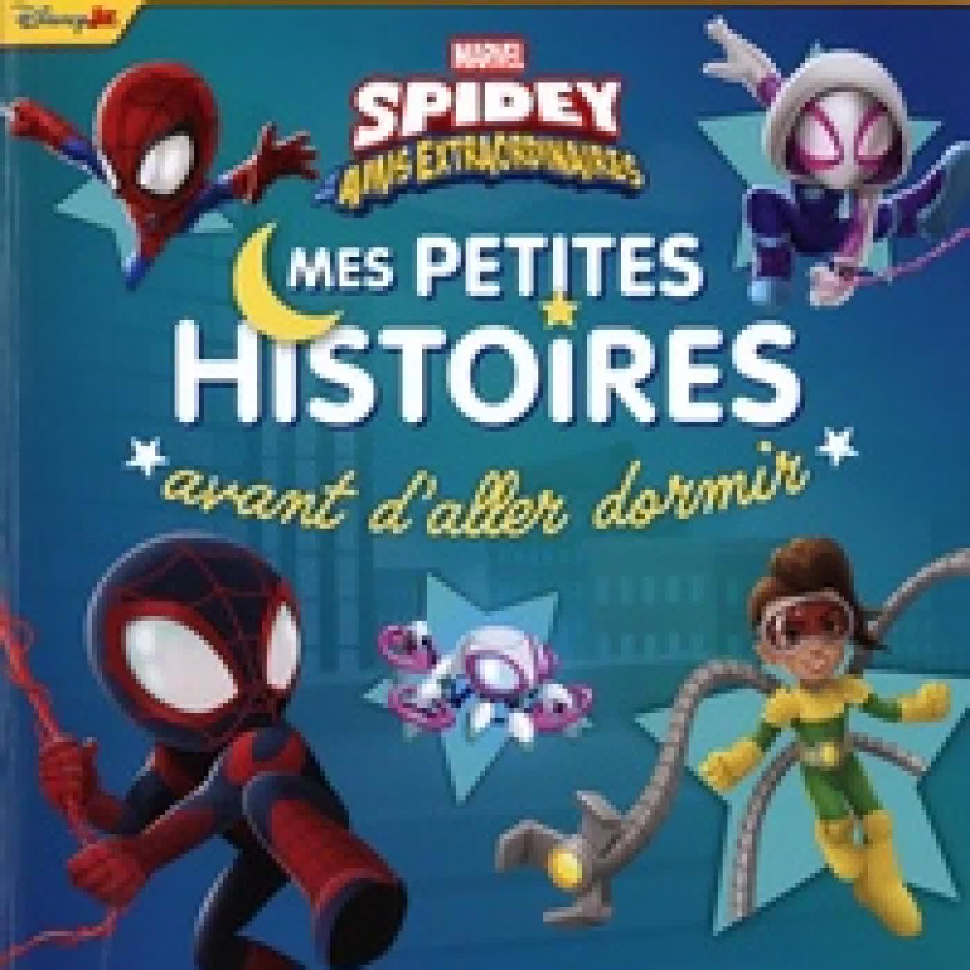 {téléchargement} Spidey et ses amis extraordinaires. Mes petites histoires avant d'aller dormir