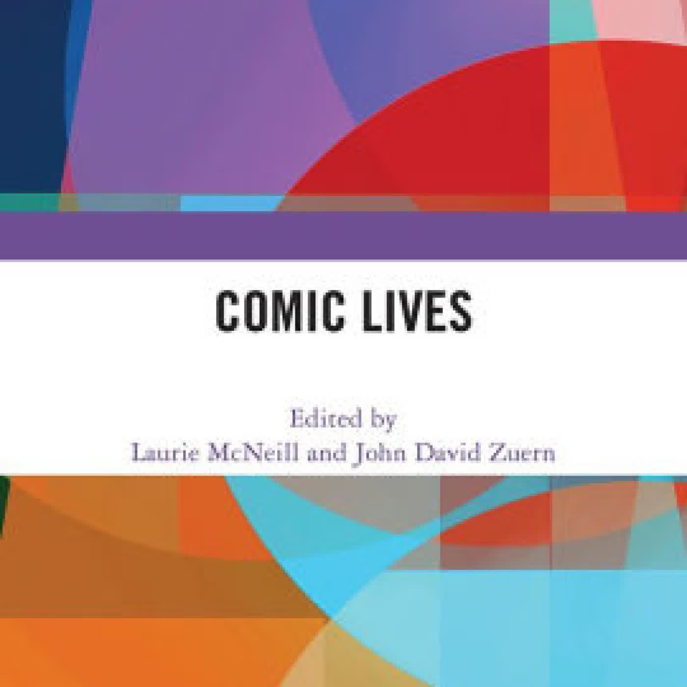 Comic Lives by Laurie McNeill, John David Zuern on Iphone New Format