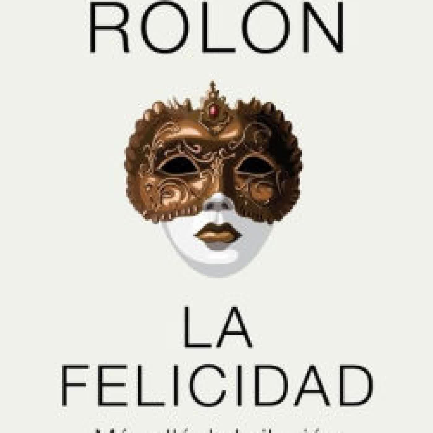 La felicidad by Gabriel Rolón on Iphone New Format