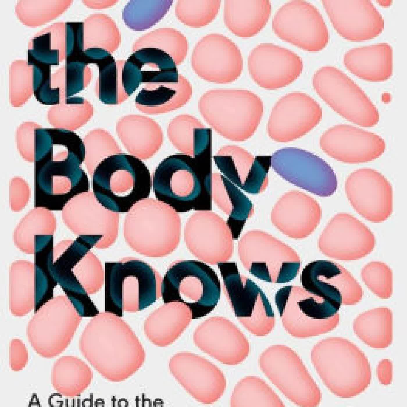 What the Body Knows: A Guide to the New Science of Our Immune System by John Trowsdale on Iphone New Format