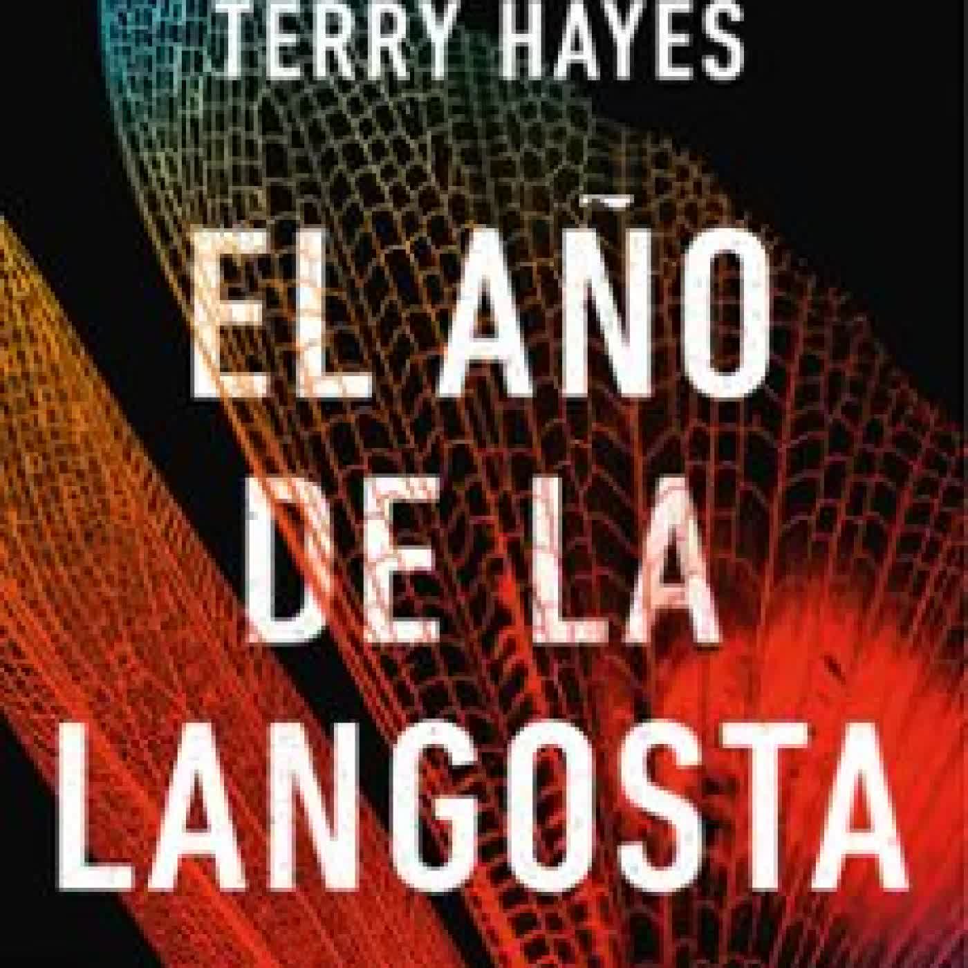 EL AÑO DE LA LANGOSTA Terry Hayes