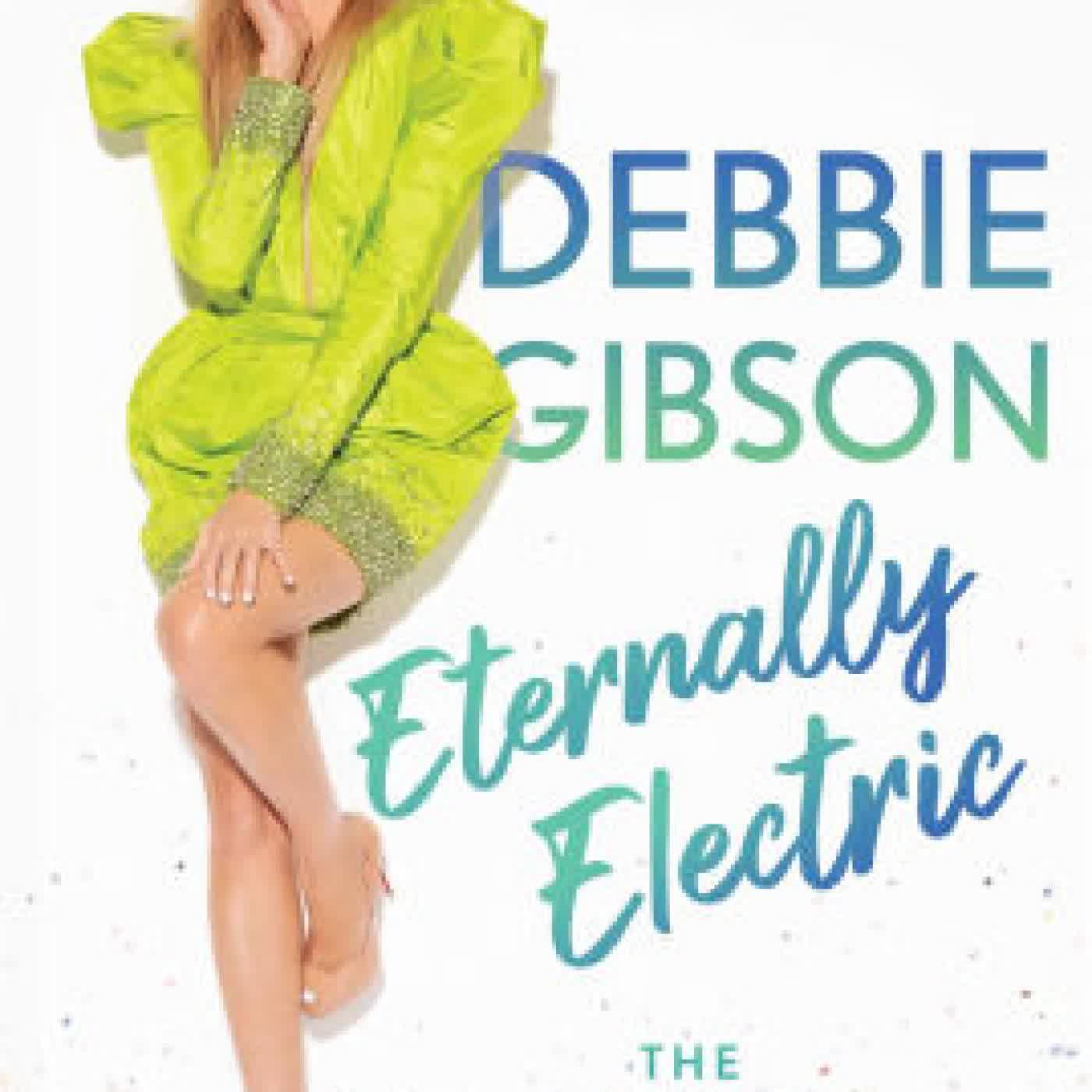 Eternally Electric: The Message in My Music by Debbie Gibson on Iphone New Format