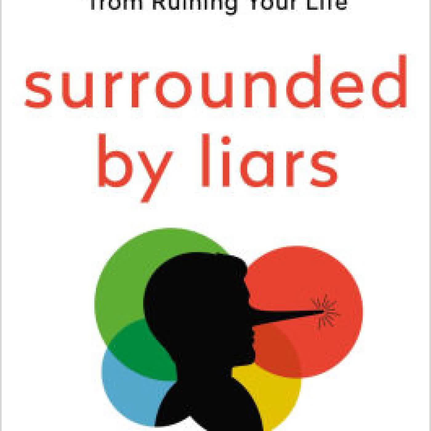 Surrounded by Liars: How to Stop Half-Truths, Deception, and Gaslighting from Ruining Your Life by Thomas Erikson on Iphone New Format