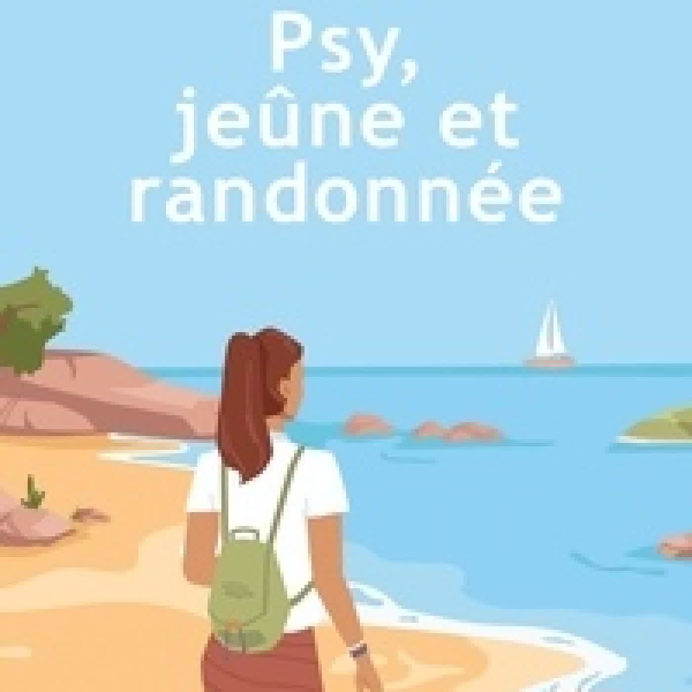 {téléchargement} Psy, jeûne et randonnée