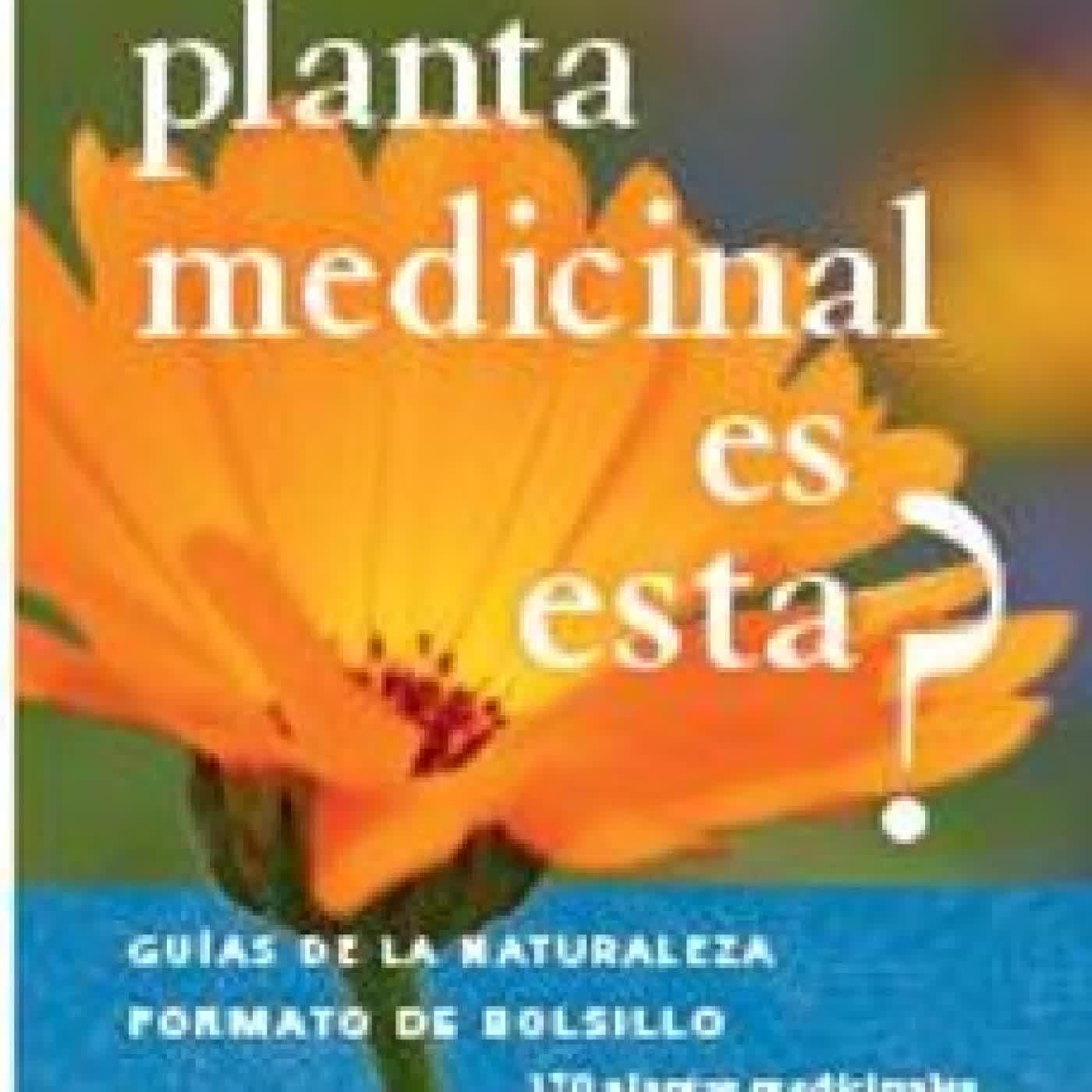 ¿QUE PLANTA MEDICINAL ES ESTA? - GUIAS DE LA NATURALEZA Wolfgang Hensel