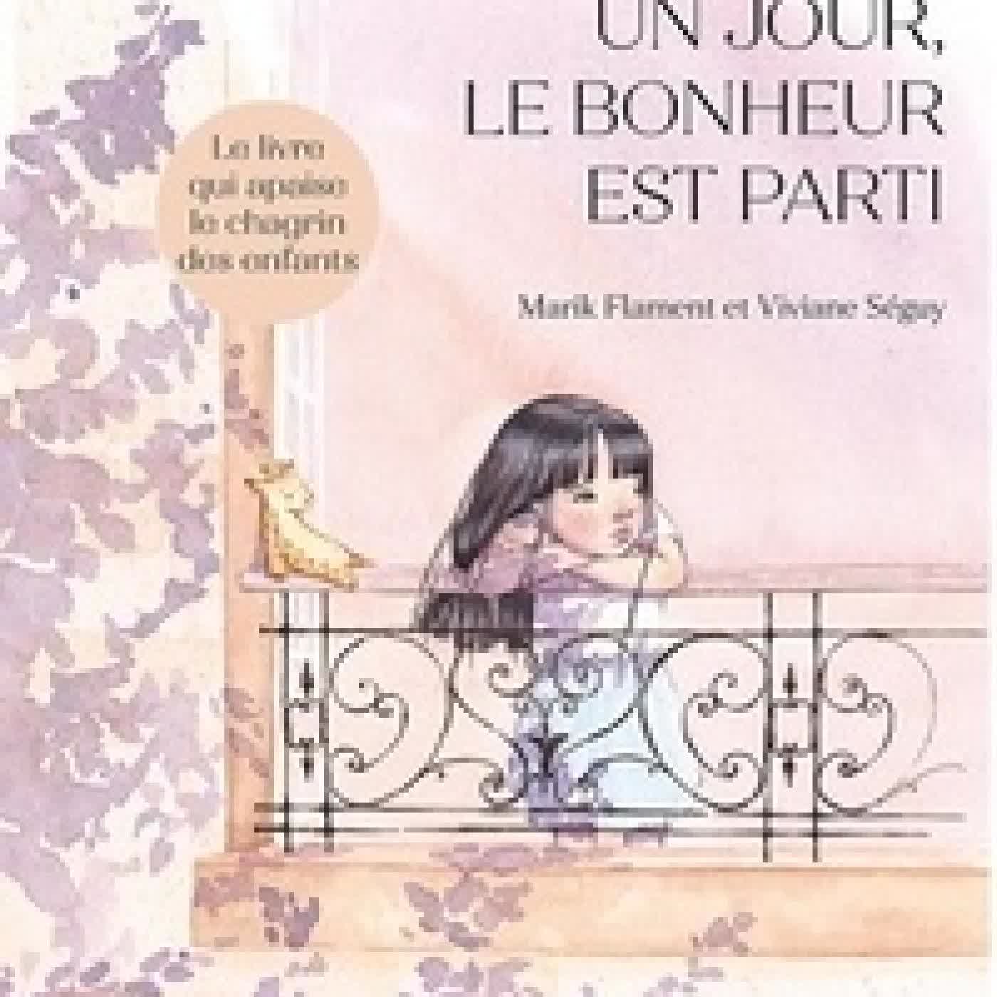 {téléchargement} Un jour, le bonheur est parti