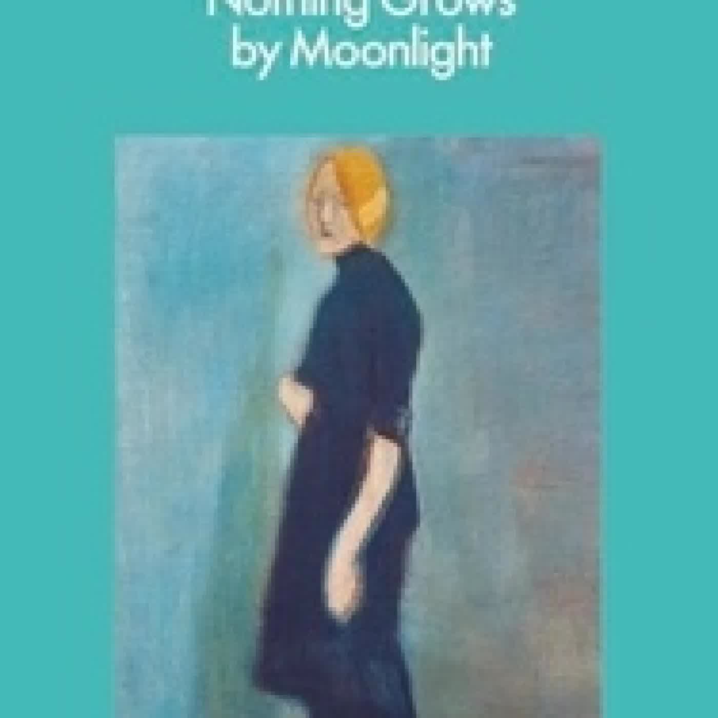Télécharger Pdf Nothing Grows by Moonlight