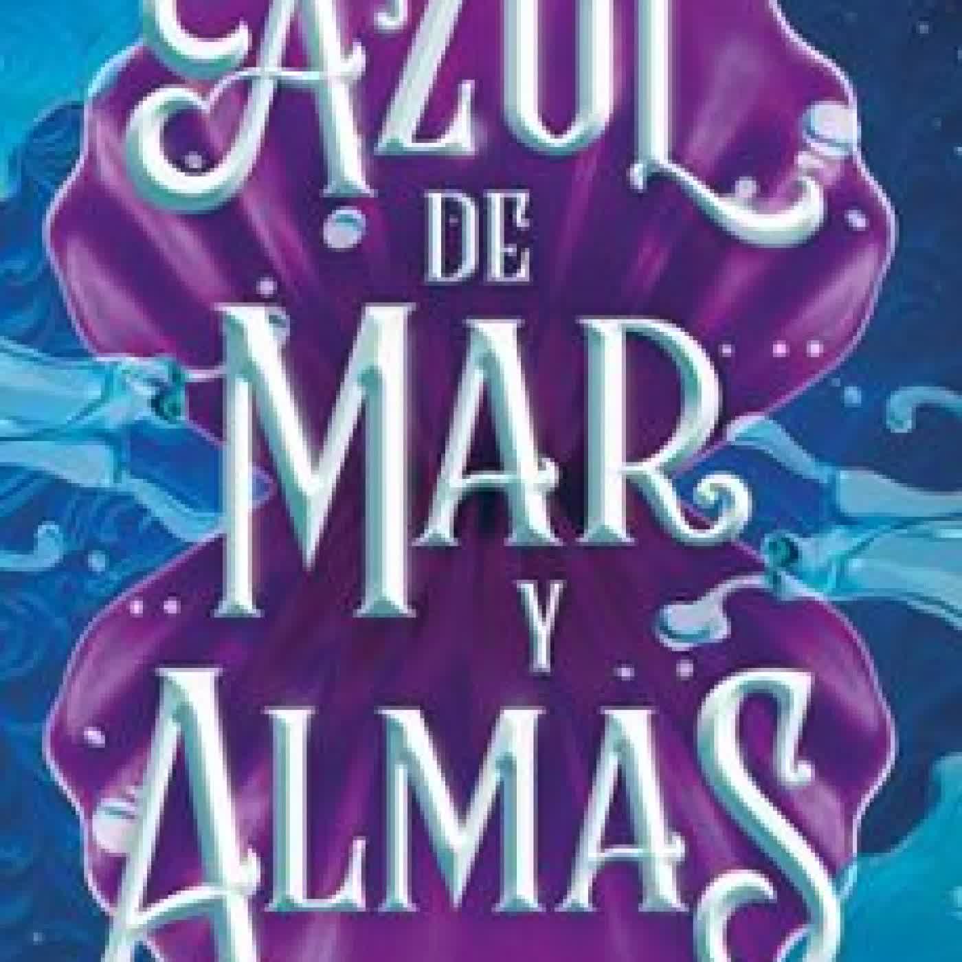 AZUL DE MAR Y ALMAS Lisette Marshall