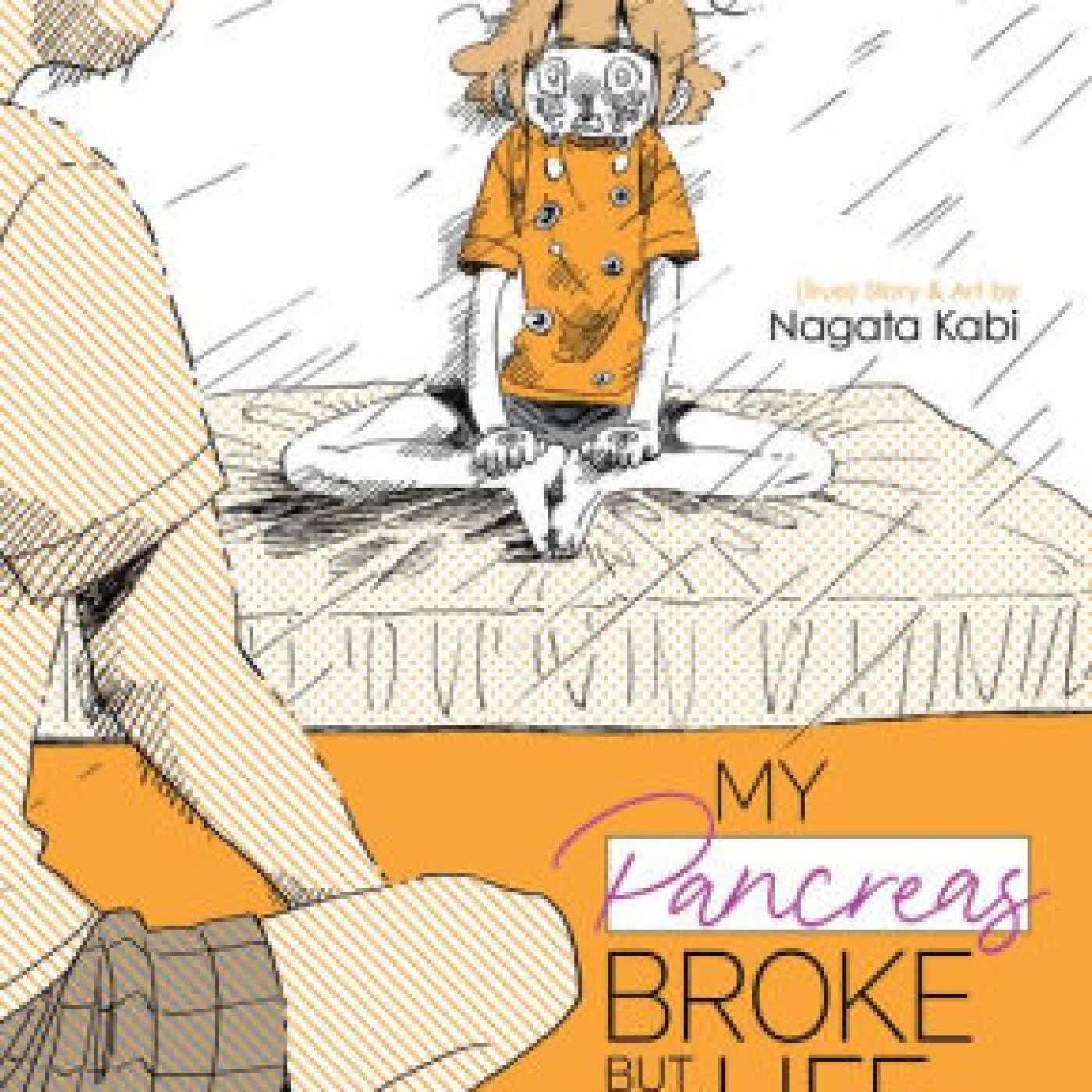 Read online: My Pancreas Broke, But My Life Got Better by Nagata Kabi