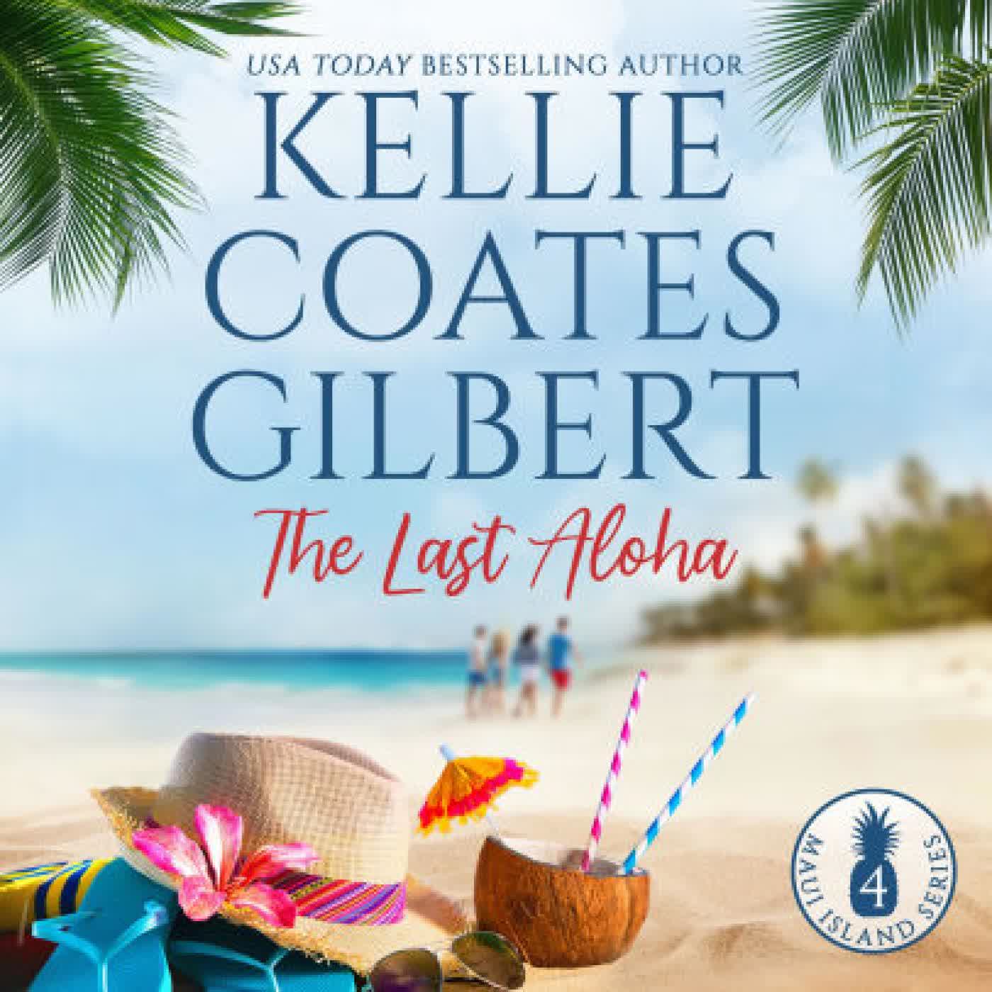 The Last Aloha by Kellie Coates Gilbert, E.L. Beckett on Iphone New Format