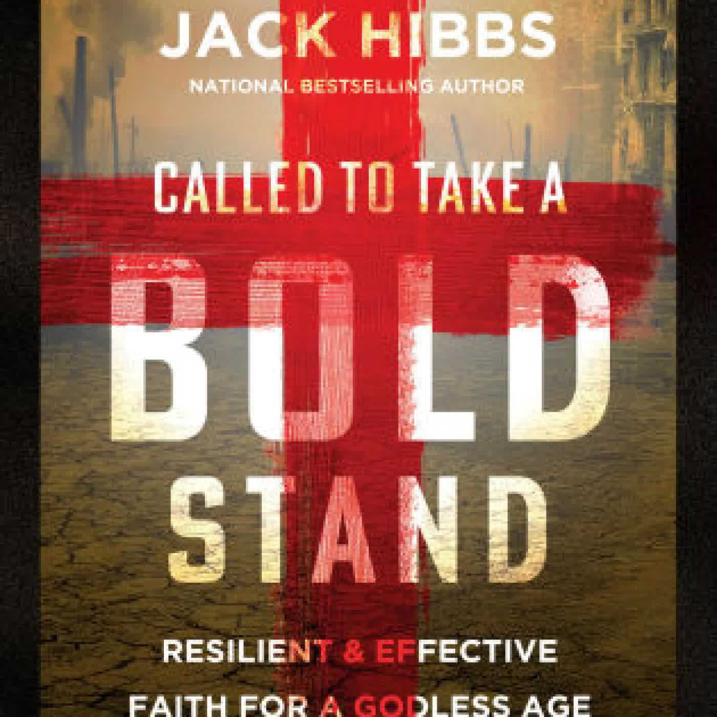 Read online: Called to Take a Bold Stand Workbook: Resilient and Effective Faith for a Godless Age by Jack Hibbs