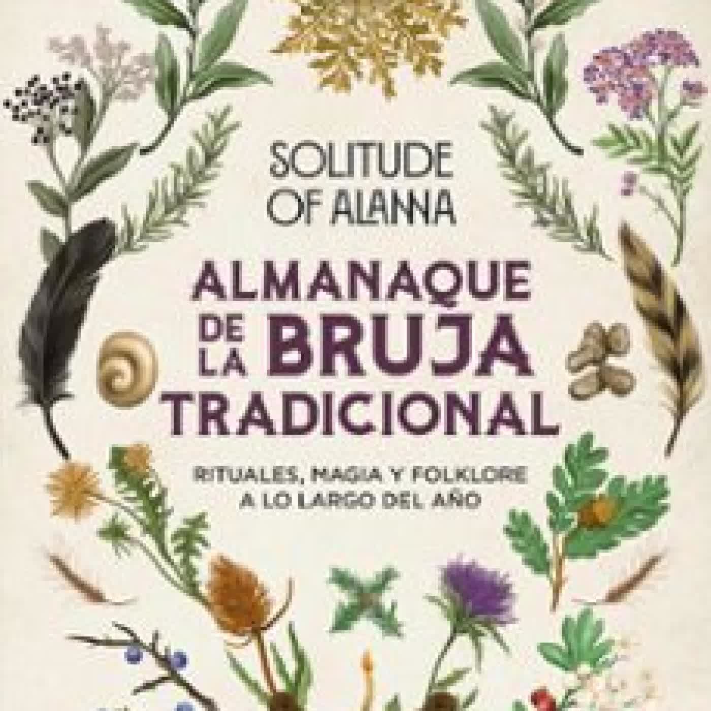 ALMANAQUE DE LA BRUJA TRADICIONAL SOLITUDE OF ALANNA
