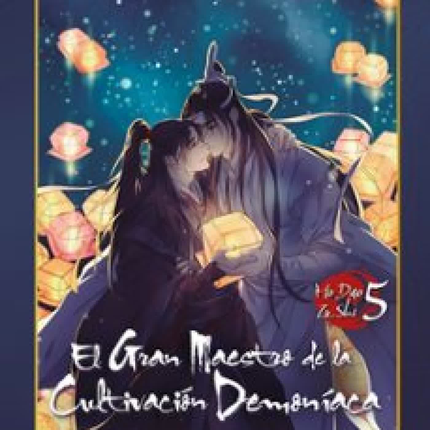 EL GRAN MAESTRO DE LA CULTIVACIÓN DEMONÍACA 5. ED. ESPECIAL Mo Xiang Tong Xiu