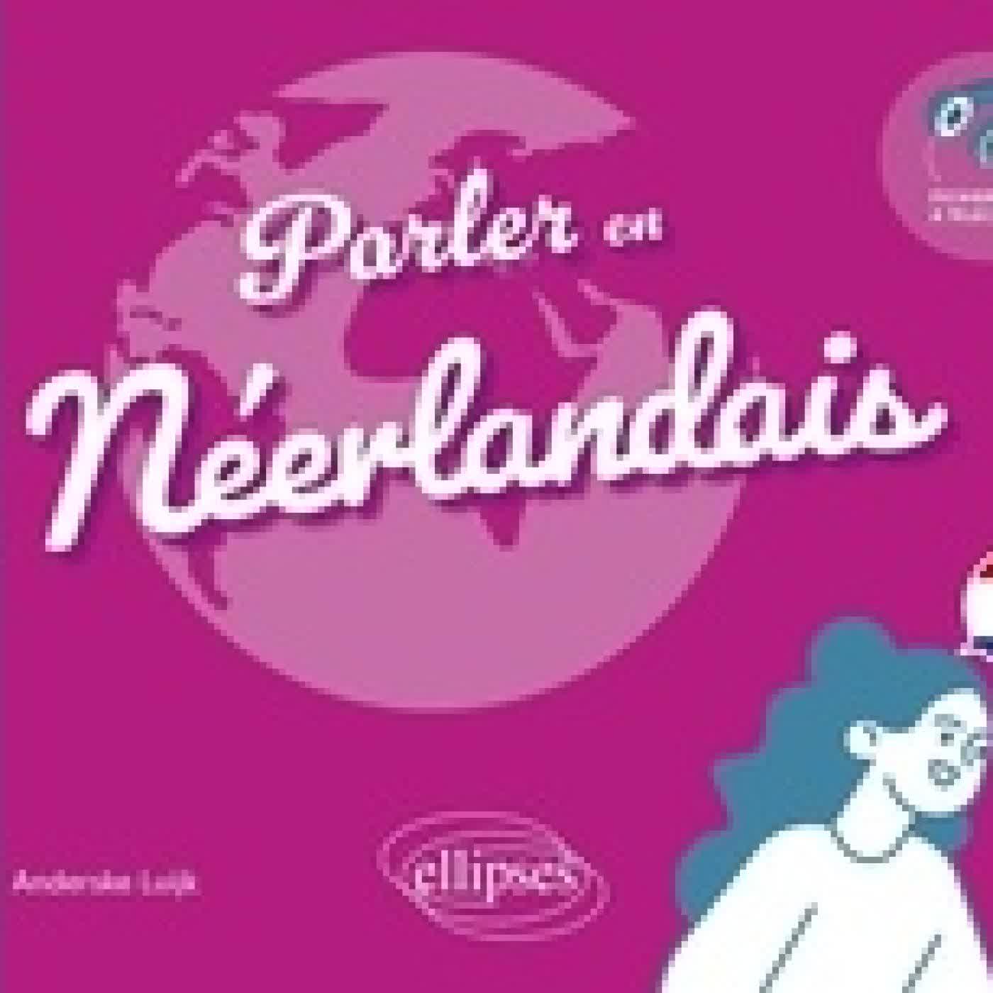 Lire en ligne : Parler en neérlandais A1 - A2. Avec fichiers audio