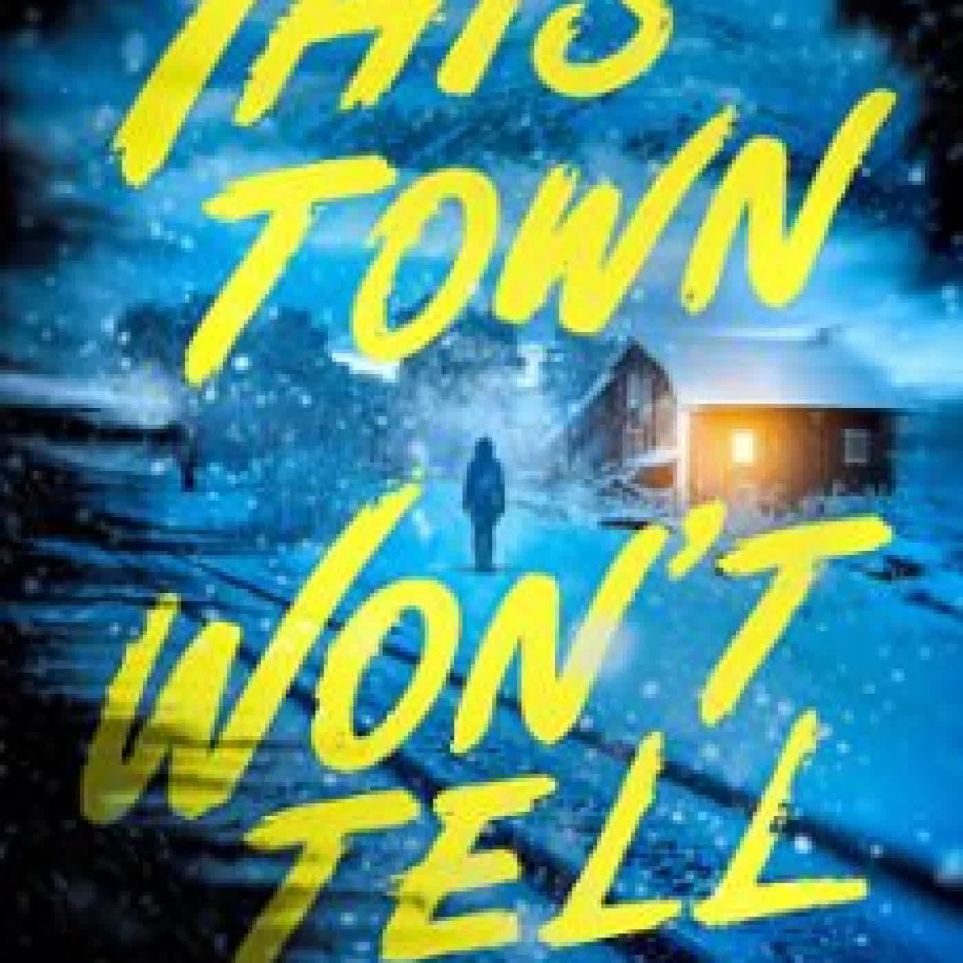 THIS TOWN WON'T TELL RHODI HAWK