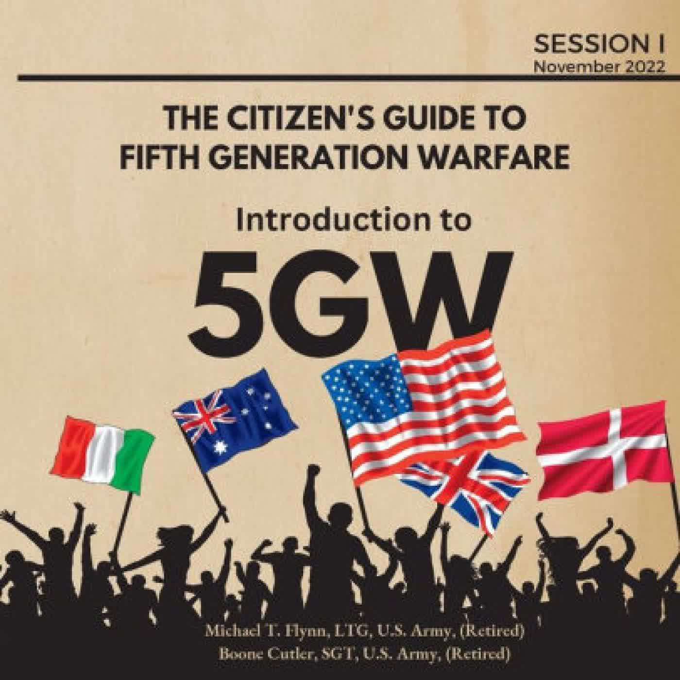 Read online: The Citizen's Guide to Fifth Generation Warfare by Michael T. Flynn, Boone Cutler