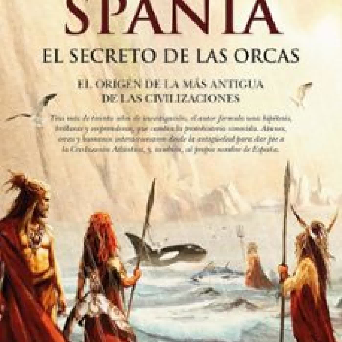 SPANIA, EL SECRETO DE LAS ORCAS Fernando López-Mirones