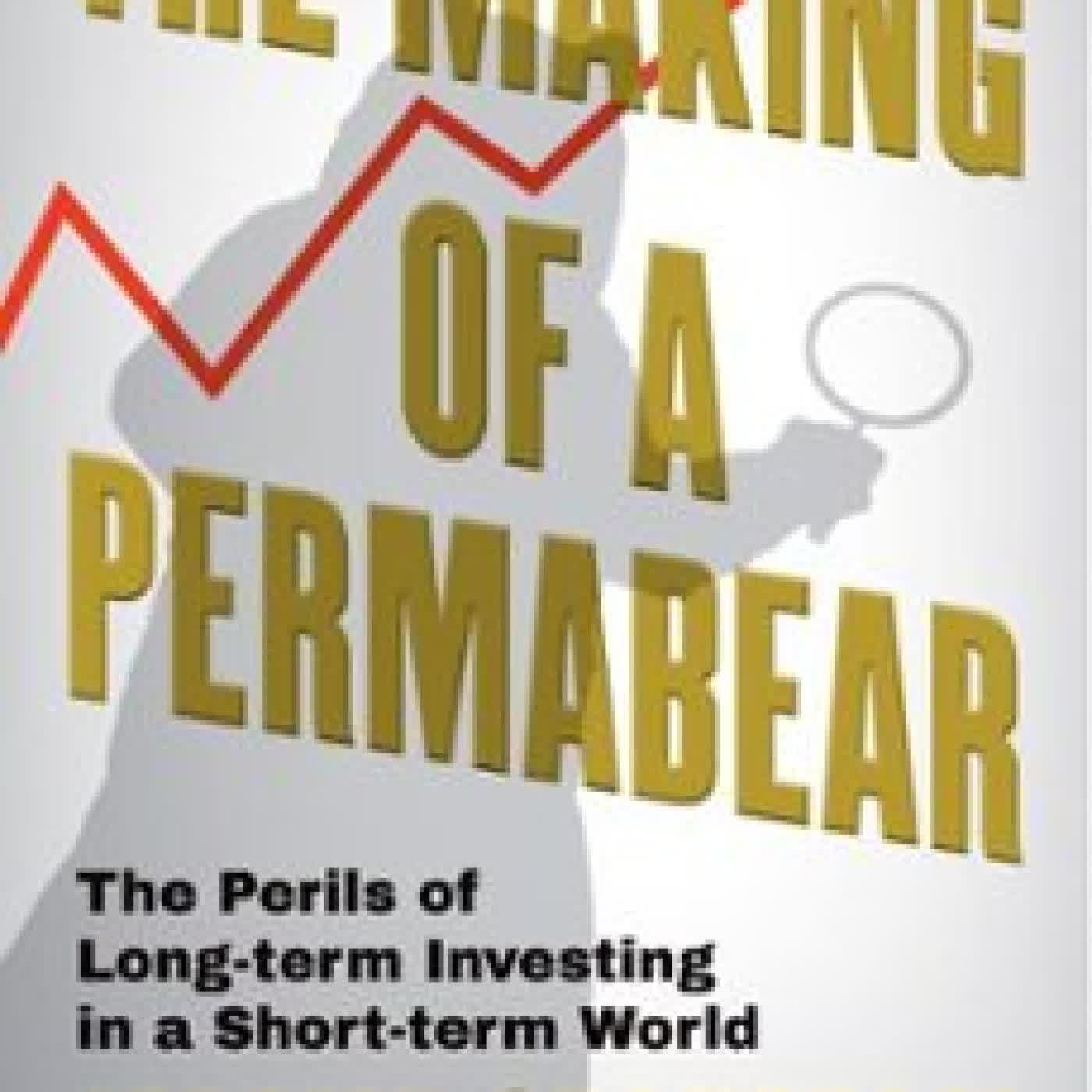THE MAKING OF A PERMABEAR JEREMY GRANTHAM, Edward Chancellor