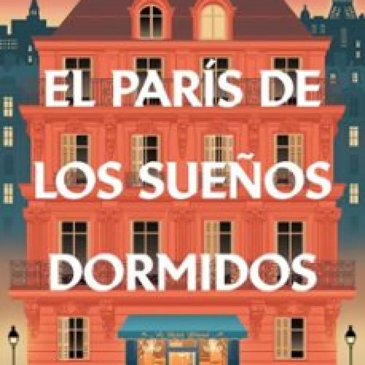 EL PARÍS DE LOS SUEÑOS DORMIDOS NOEMÍ QUESADA