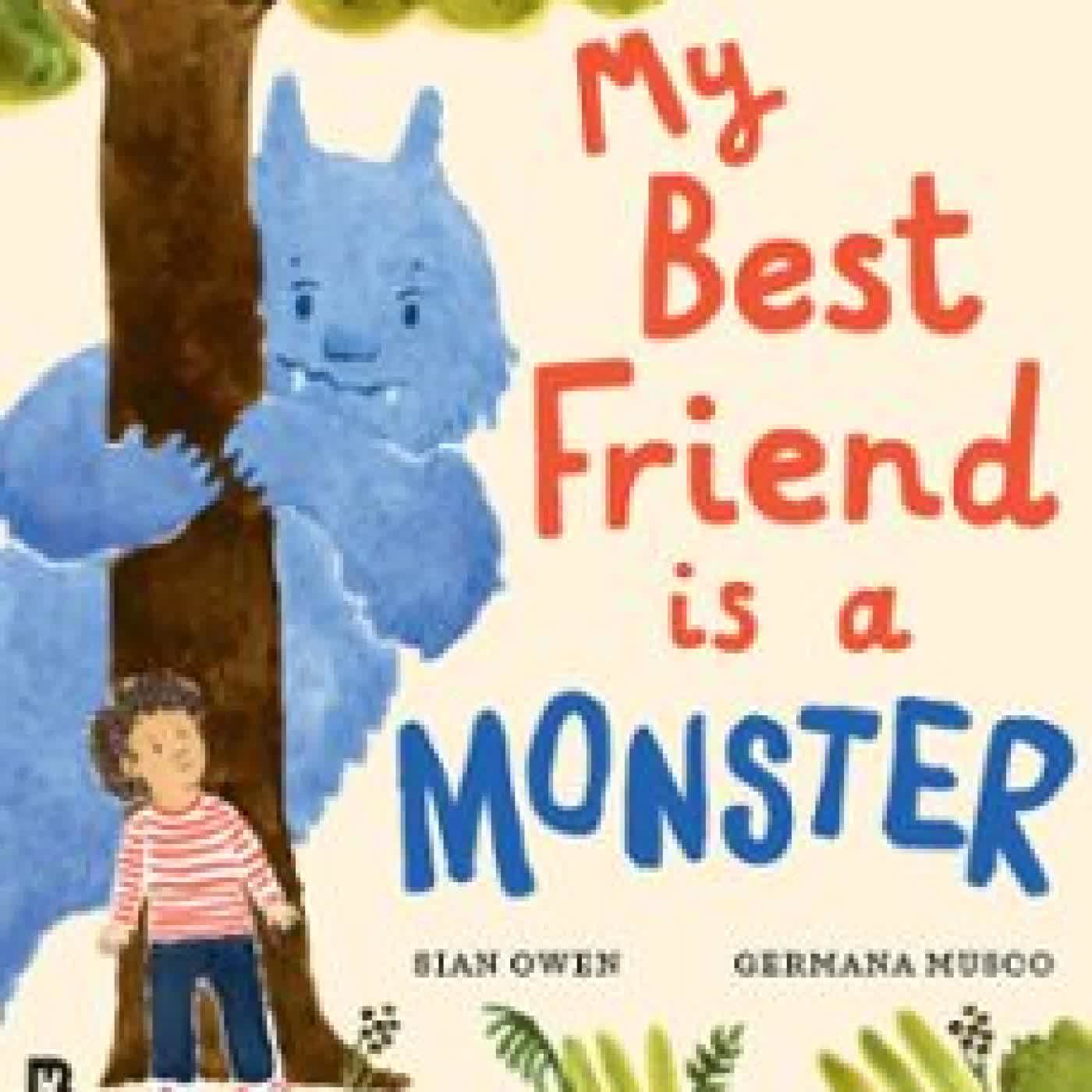 MY BEST FRIEND IS A MONSTER SIAN OWEN