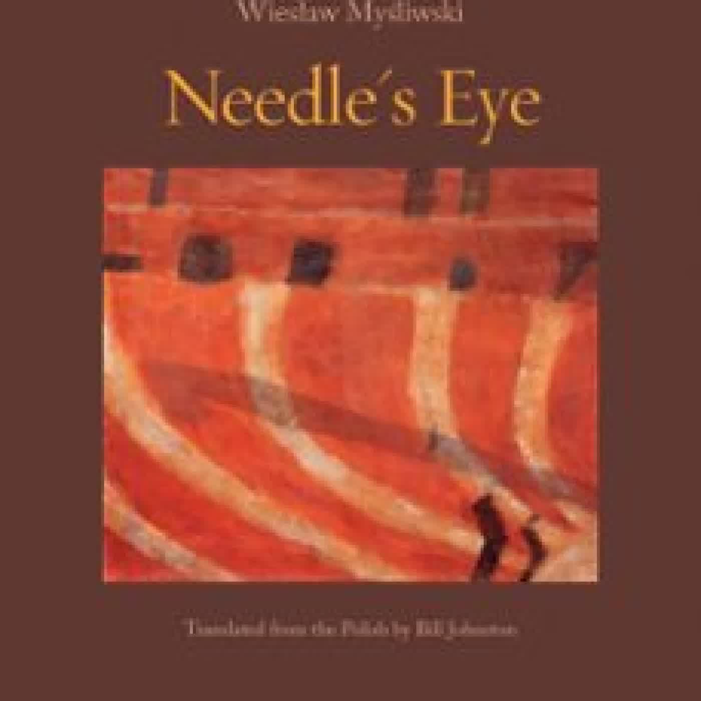 NEEDLE'S EYE WIESLAW MYSLIWSKI