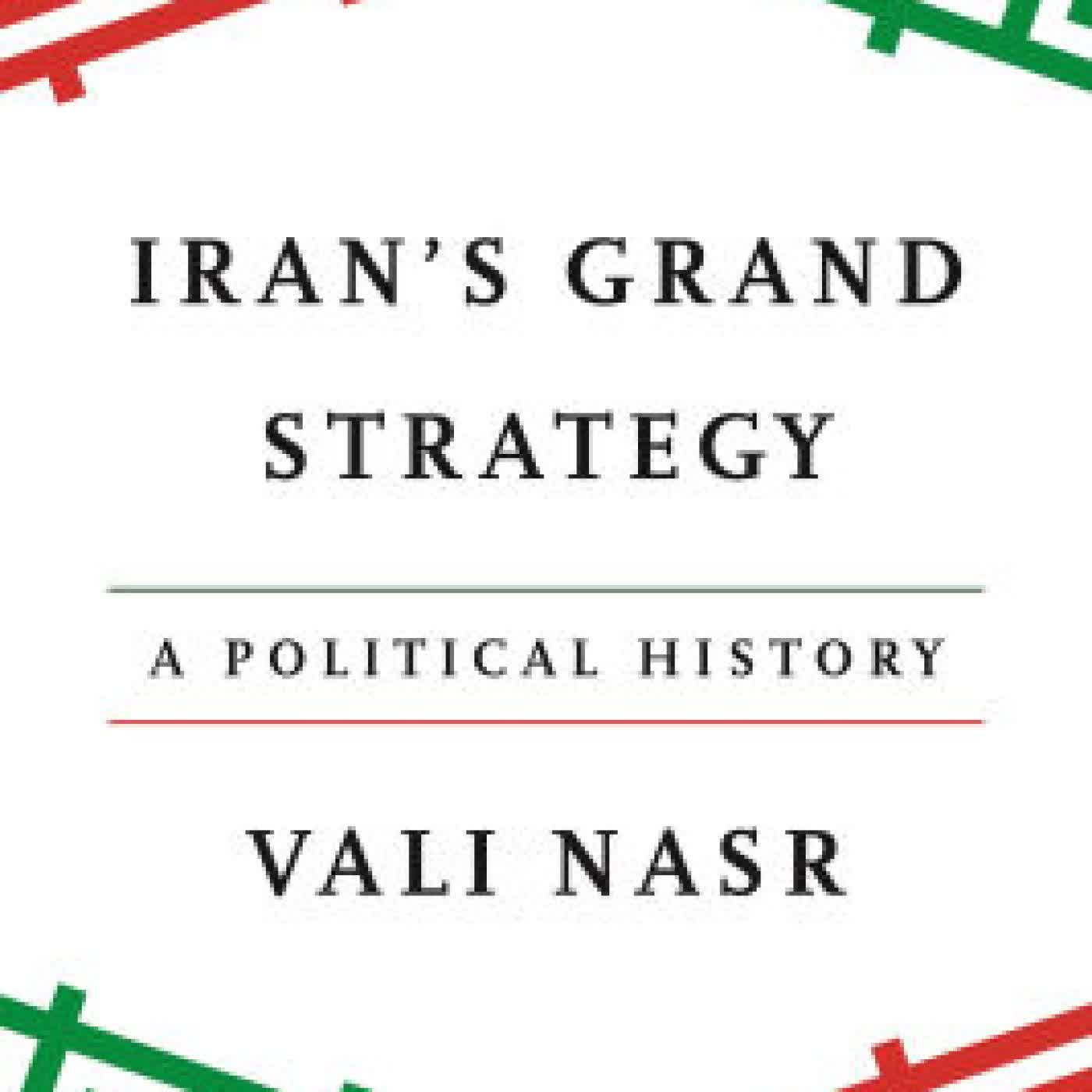 Iran's Grand Strategy: A Political History by Vali Nasr on Iphone New Format