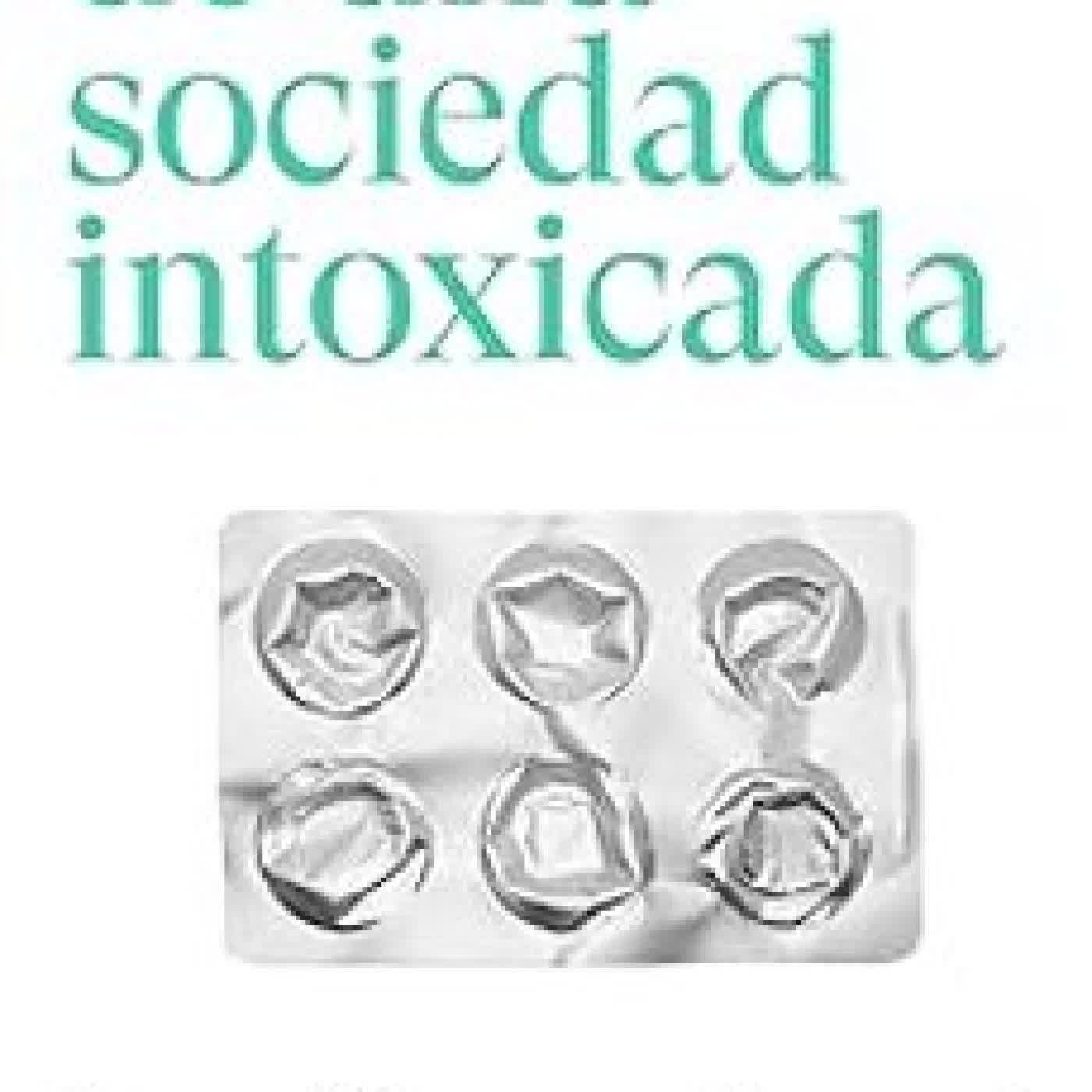 CRÓNICA DE UNA SOCIEDAD INTOXICADA JOAN-RAMON LAPORTE