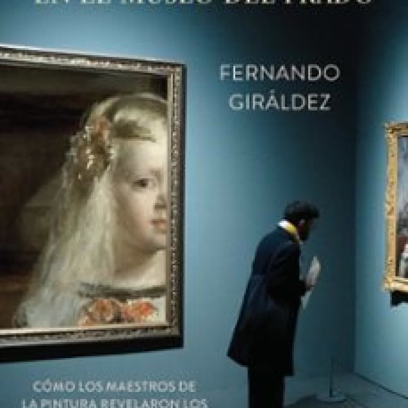UN NEUROCIENTÍFICO EN EL MUSEO DEL PRADO FERNANDO GIRALDEZ