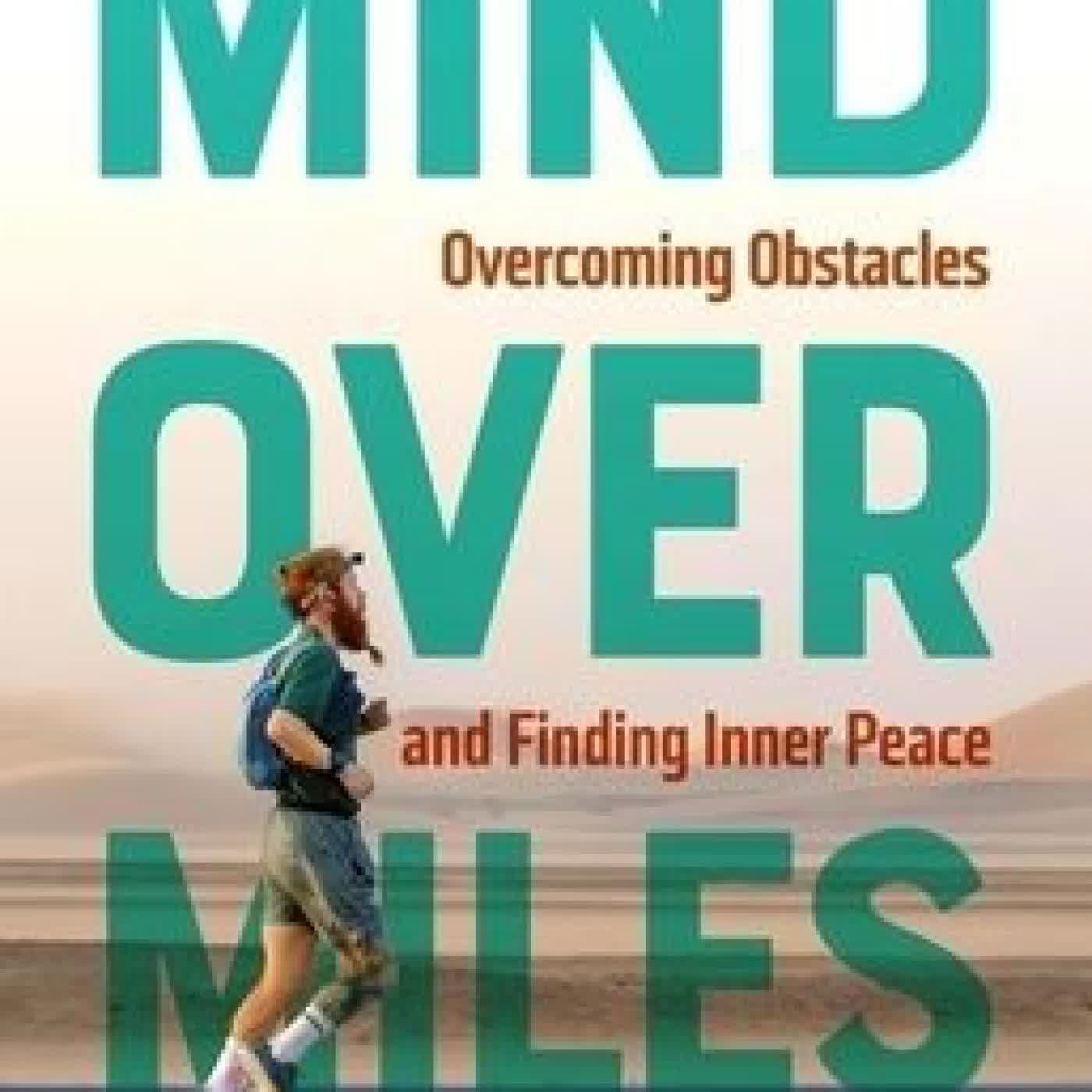 Mind Over Miles: A Story of Endurance Running, Overcoming Obstacles and Finding Inner Peace by Russ Cook on Iphone New Format
