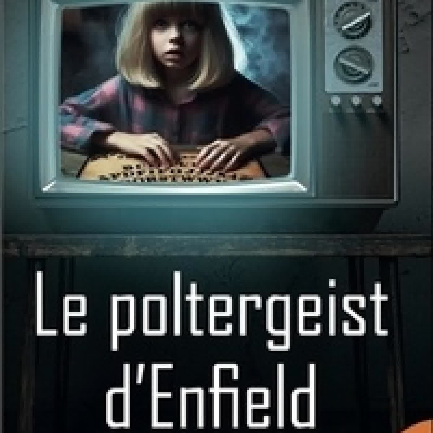Lire en ligne : Le poltergeist d'Enfield - Les dossiers Warren