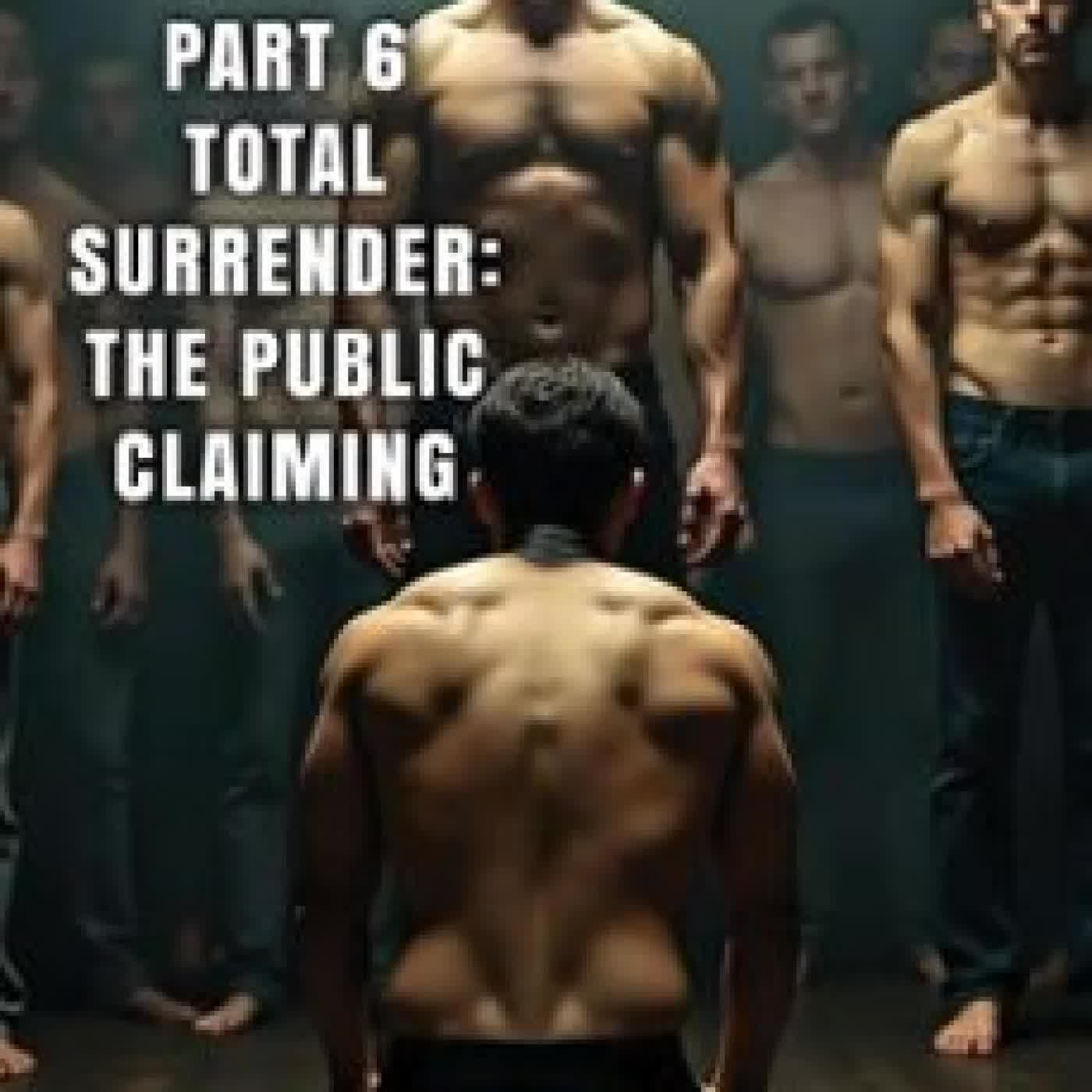 TOTAL SURRENDER: THE PUBLIC CLAIMING JACE THORNE