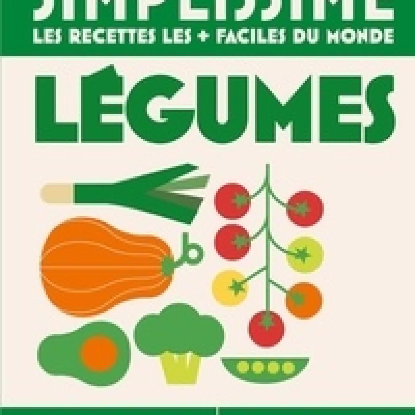Lire en ligne : Légumes. Les + faciles du monde