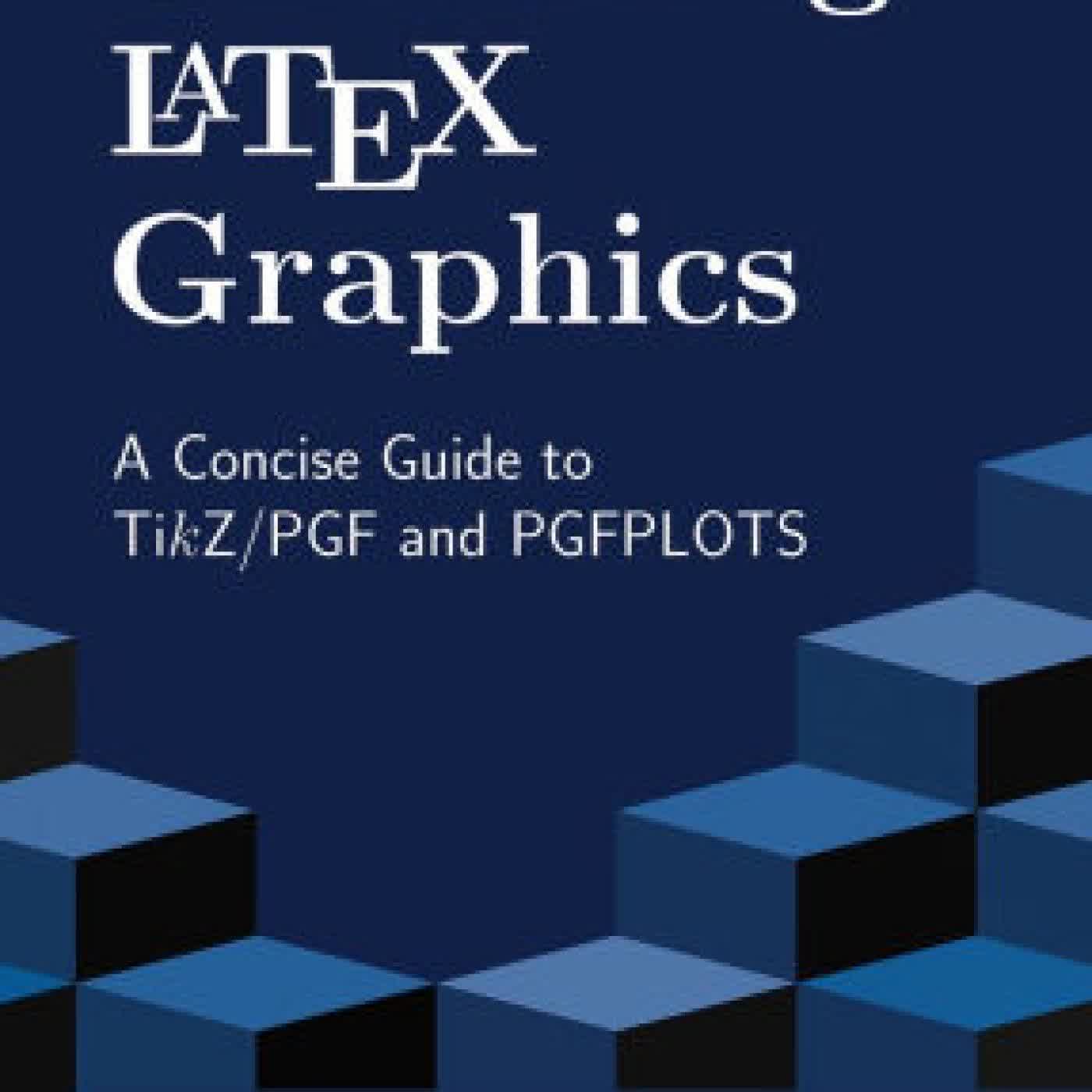 Read online: Unlocking LaTeX Graphics by Tamara Kolda